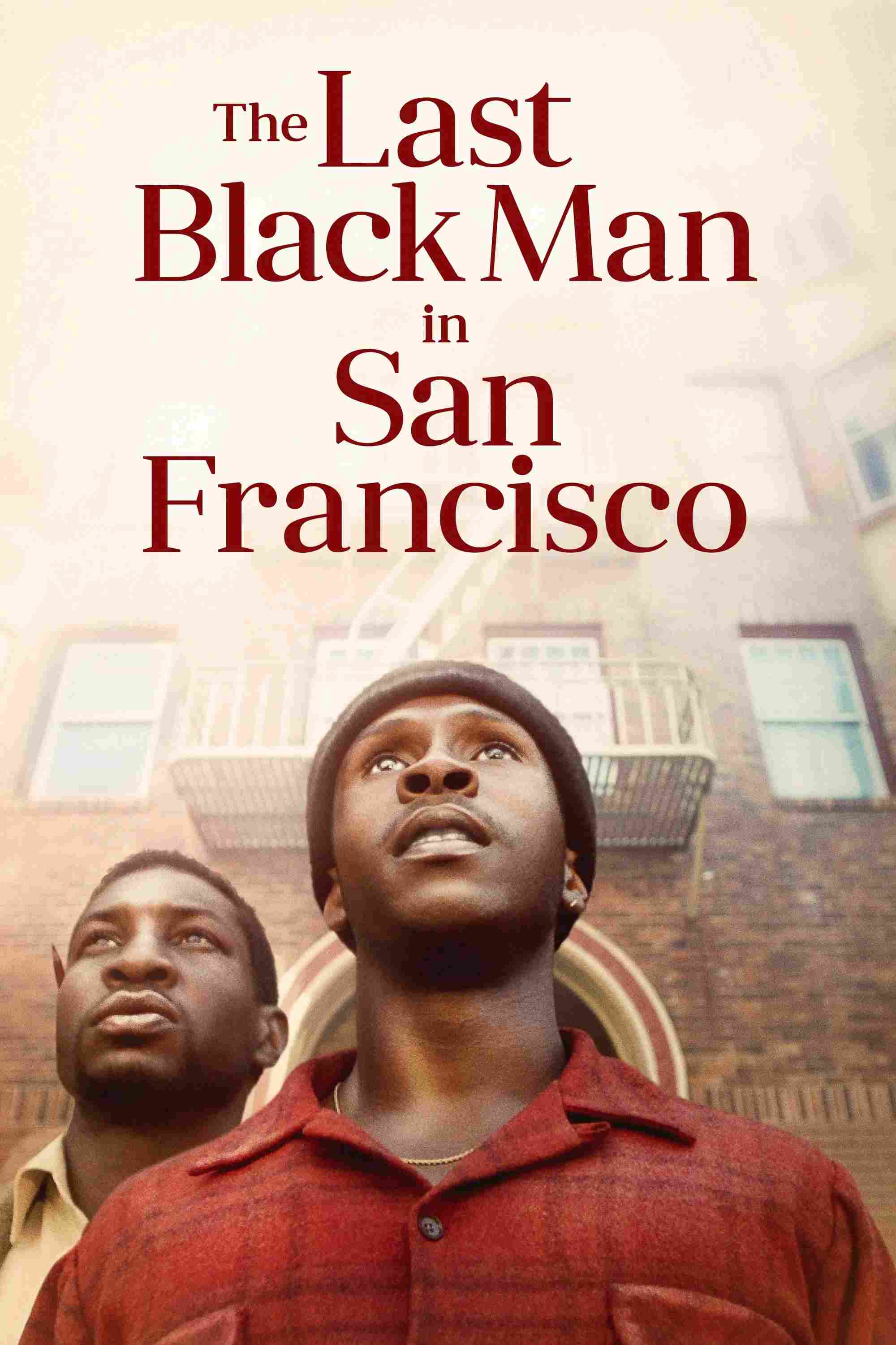 Poster chính thức của phim Phim Tâm Lý "Người da đen cuối cùng ở San Francisco" (The Last Black Man in San Francisco - 2019), với sự tham gia của diễn viên Jimmie Fails và Jonathan Majors.