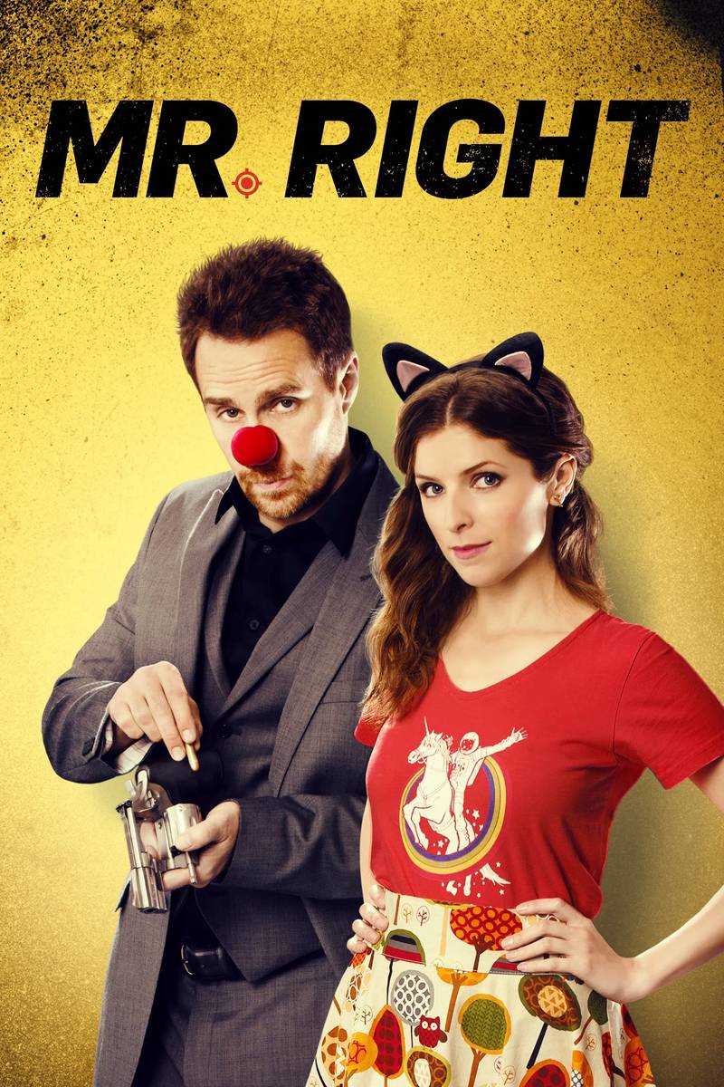 Poster chính thức của phim Phim Hài, Phim Tình Cảm "Người Đàn Ông Hoàn Hảo" (Mr. Right - 2016), với sự tham gia của diễn viên Sam Rockwell và Anna Kendrick.