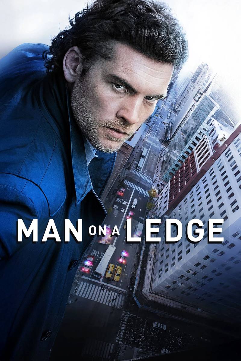 Poster chính thức của phim Phim Hành Động, Phim Giật Gân "Người Đàn Ông Trên Gờ Tường" (Man on a Ledge - 2012), với sự tham gia của diễn viên Sam Worthington và Elizabeth Banks.