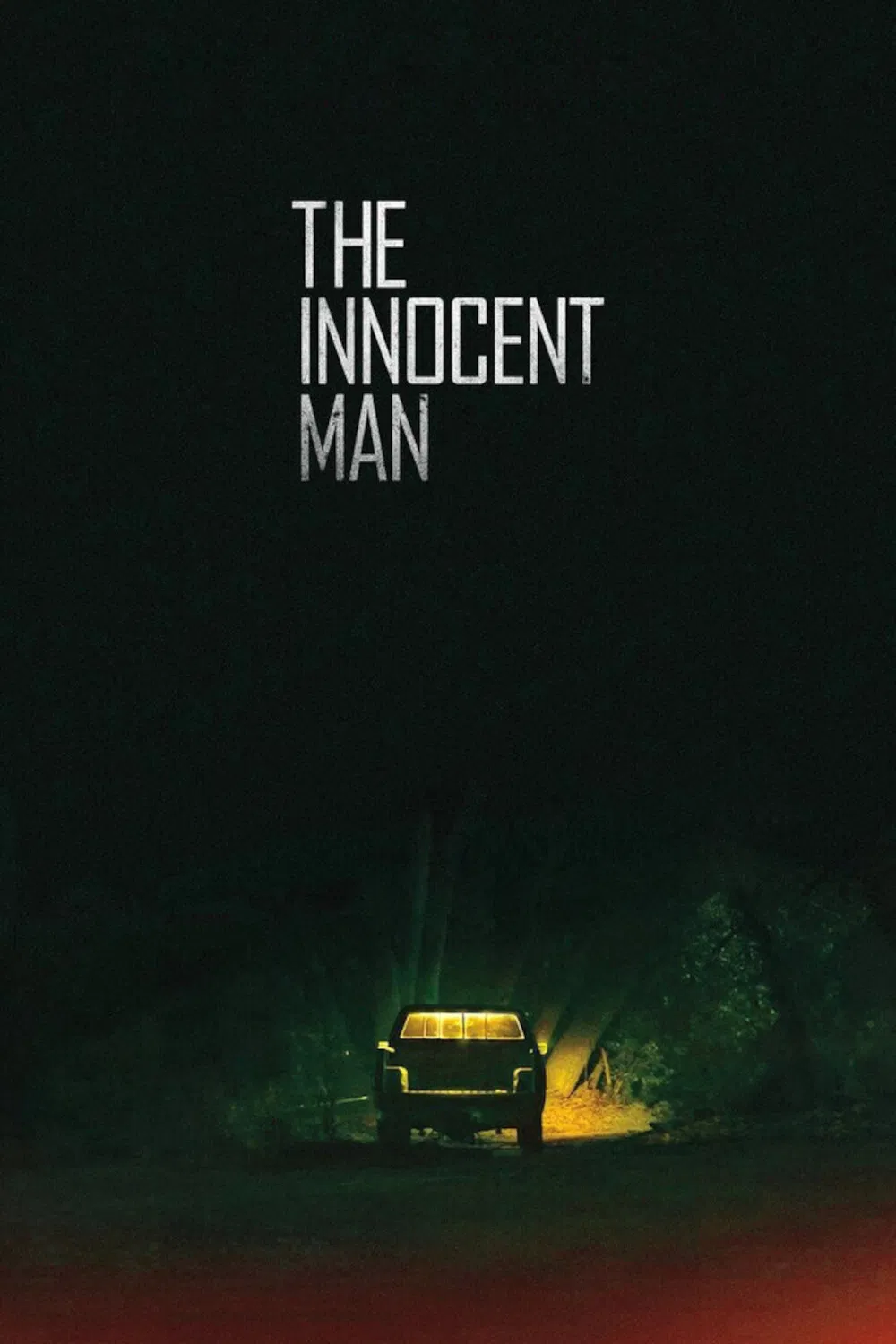 Poster chính thức của phim Phim Tài Liệu, Phim Hình Sự "Người đàn ông vô tội" (The Innocent Man - 2018), với sự tham gia của diễn viên J.J. Arends và Erik Anthony Russo.
