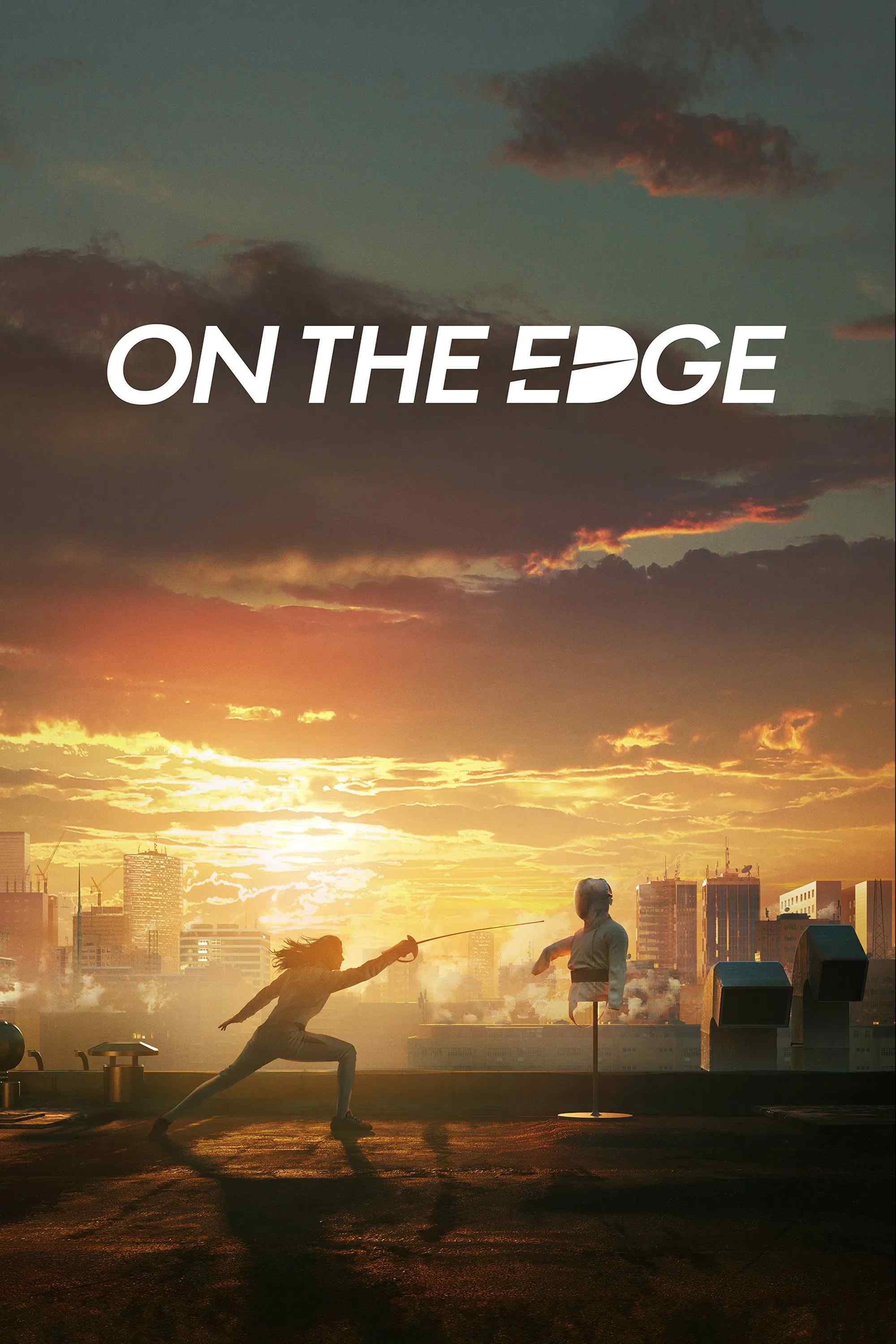 Poster chính thức của phim Phim Tâm Lý "Người Đấu Kiếm" (On The Edge - 2020), với sự tham gia của diễn viên Svetlana Khodchenkova và Stasya Miloslavskaya.