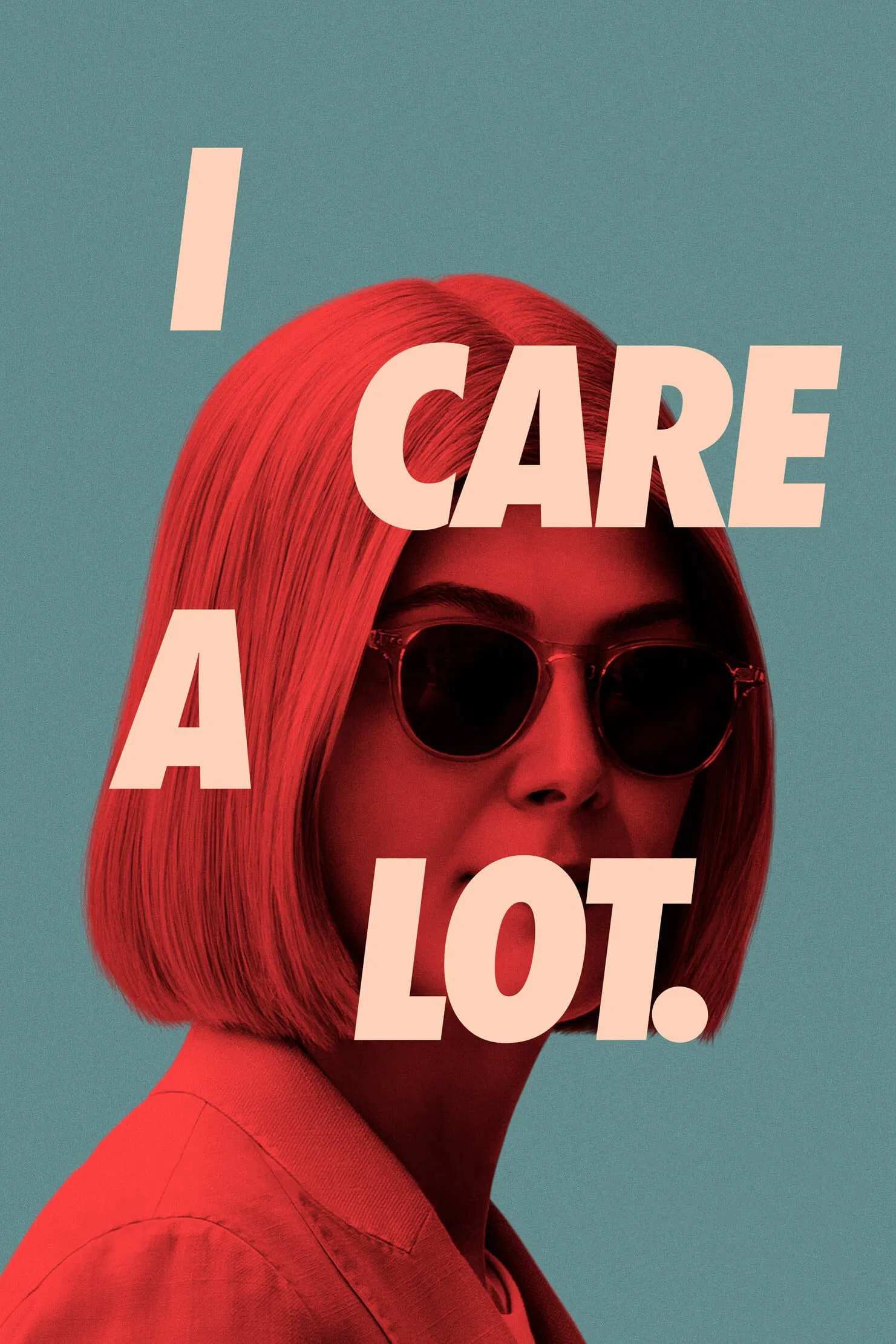 Poster chính thức của phim Phim Hình Sự, Phim Giật Gân "Người Giám Hộ Hoàn Hảo" (I Care a Lot - 2021), với sự tham gia của diễn viên Rosamund Pike và Peter Dinklage.