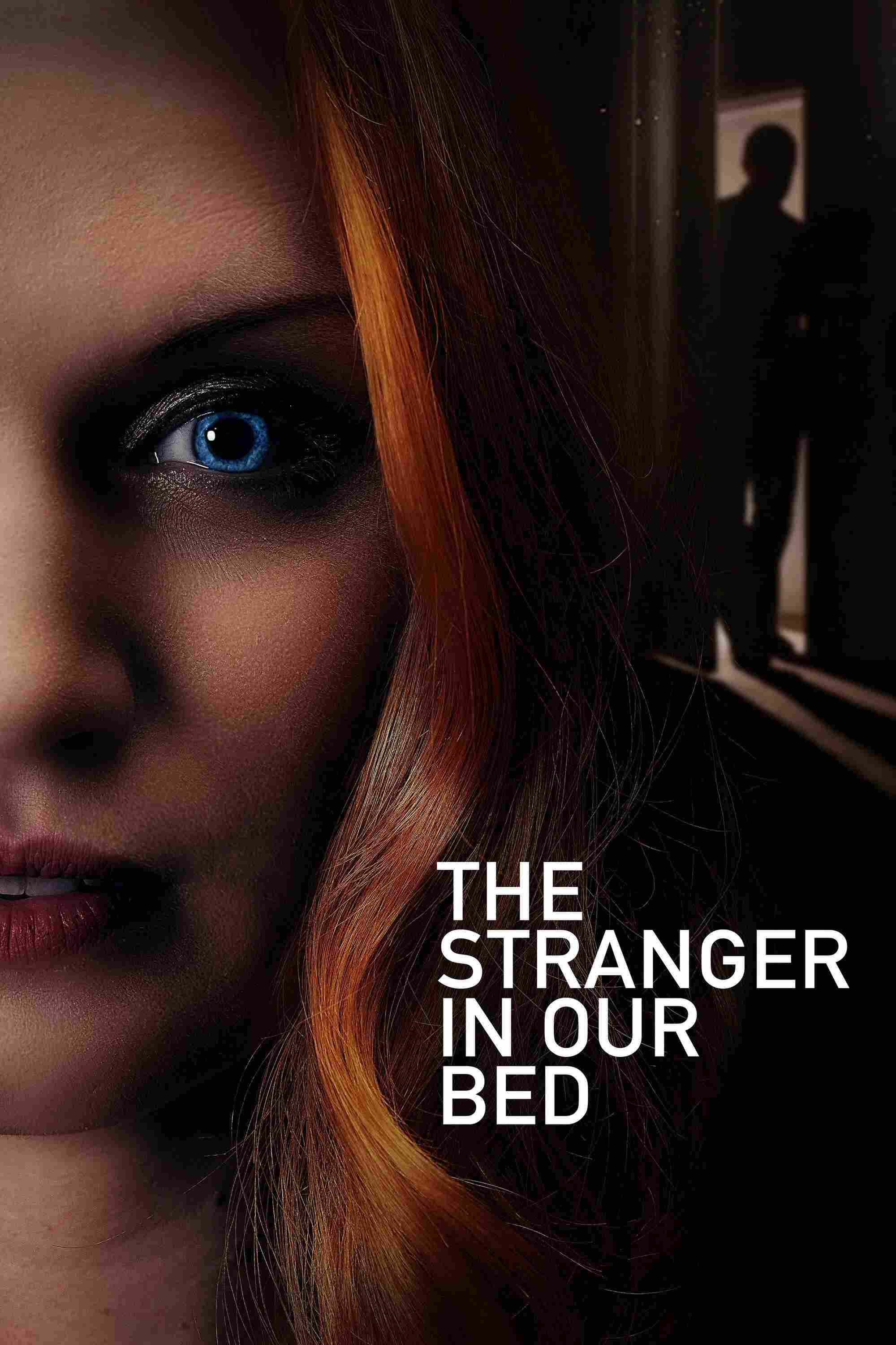 Poster chính thức của phim Phim Giật Gân, Phim Bí Ẩn "Người Lạ Cùng Giường" (The Stranger in Our Bed - 2022), với sự tham gia của diễn viên Emily Berrington và Ben Lloyd-Hughes.