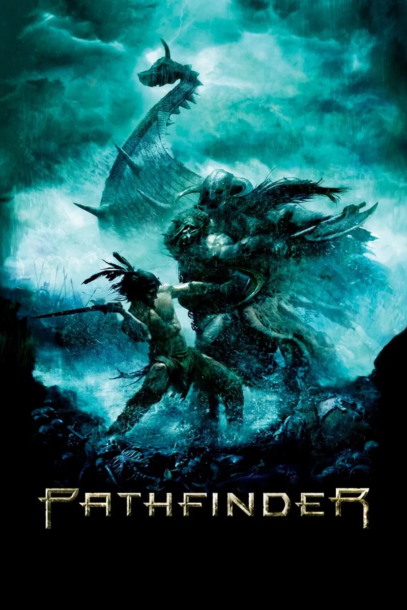 Poster chính thức của phim Phim Phiêu Lưu, Phim Hành Động "Người Mở Đường" (Pathfinder - 2007), với sự tham gia của diễn viên Karl Urban và Moon Bloodgood.