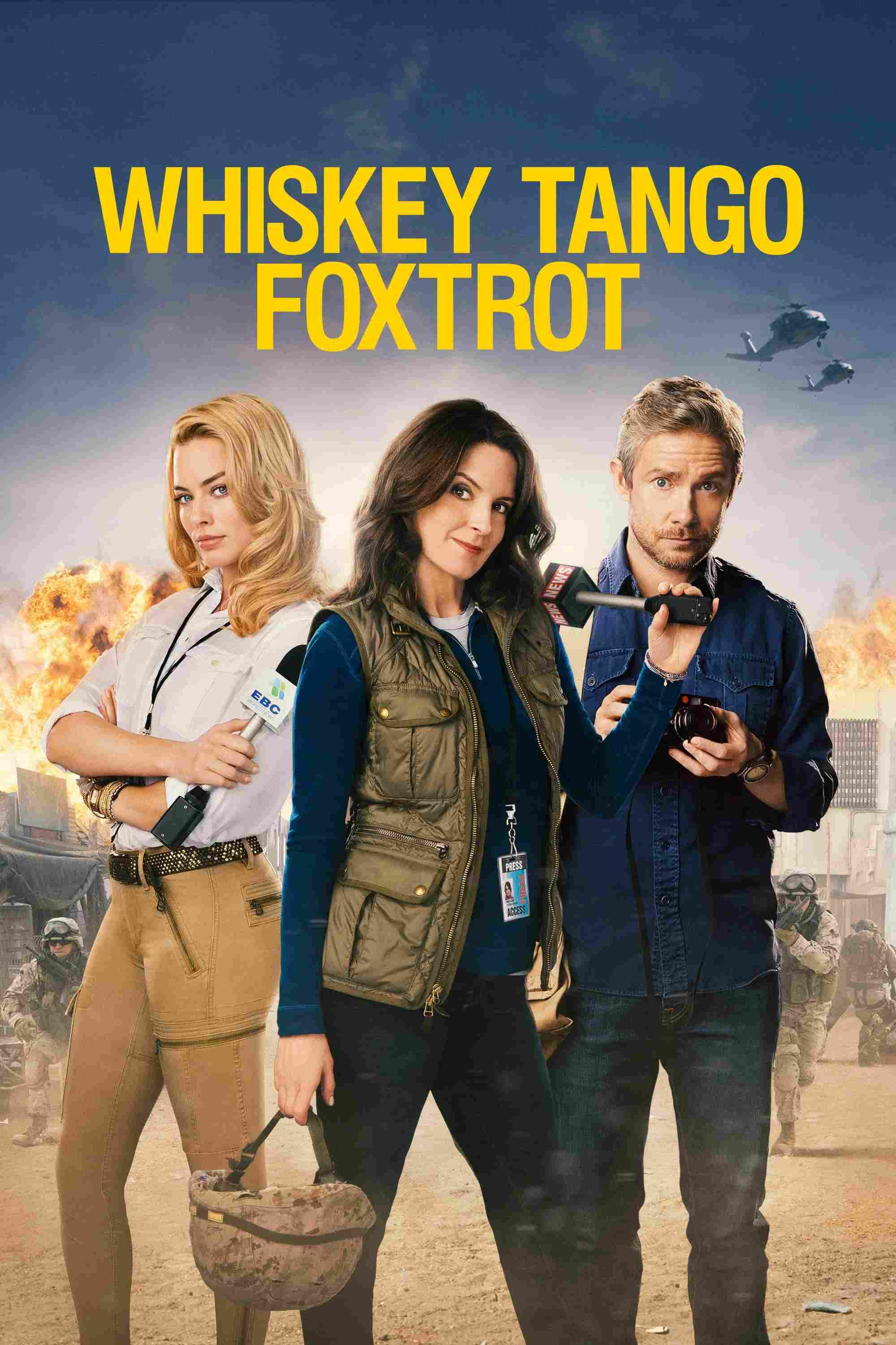 Poster chính thức của phim Phim Hài, Phim Tâm Lý "Người Phóng Viên Mỹ" (Whiskey Tango Foxtrot - 2016), với sự tham gia của diễn viên Tina Fey và Margot Robbie.