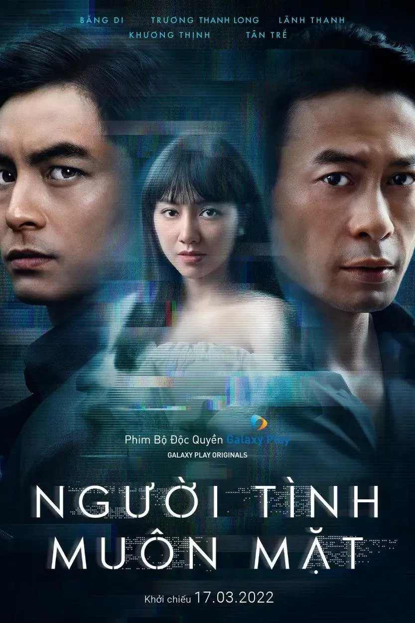 Poster chính thức của phim "Người Tình Muôn Mặt" (The Many-Faced Lover - 2022), với sự tham gia của diễn viên Băng Di và Trương Thanh Long.