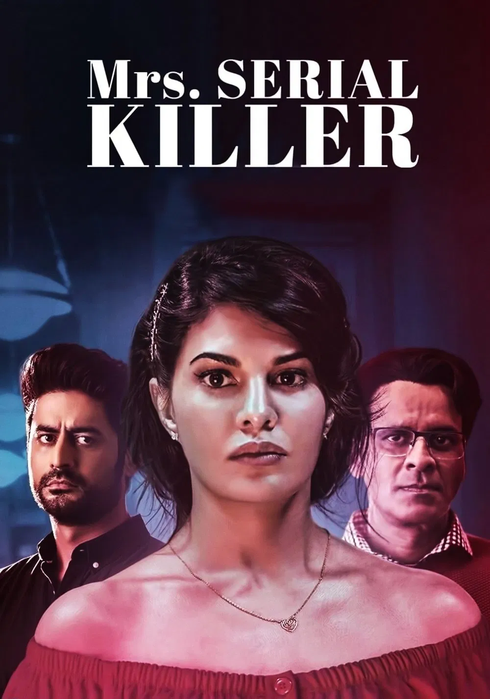 Poster chính thức của phim Phim Giật Gân "Người vợ sát nhân" (Mrs. Serial Killer - 2020), với sự tham gia của diễn viên Jacqueline Fernandez và Manoj Bajpayee.