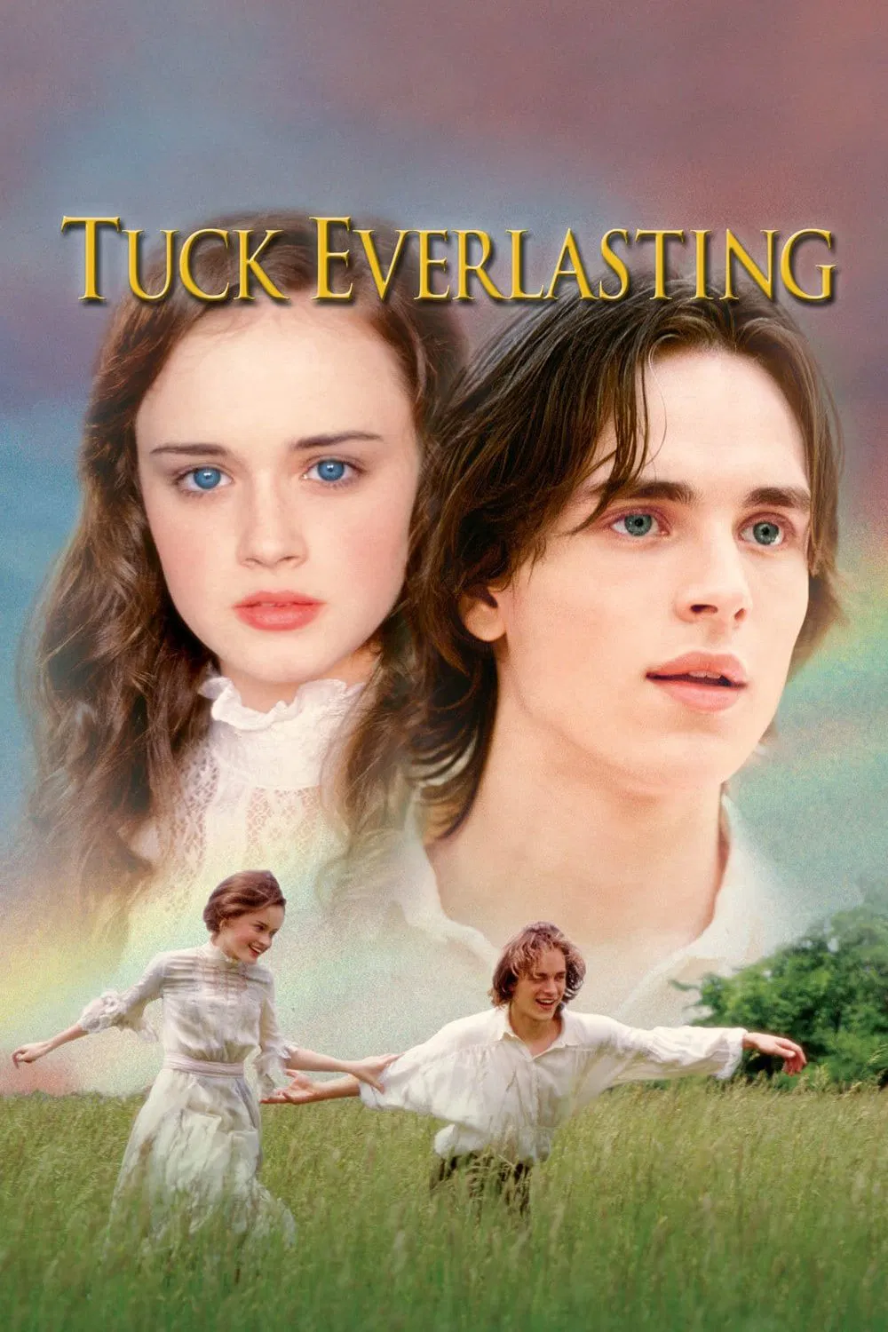 Poster chính thức của phim Phim Tâm Lý, Phim Gia Đình "Nhà Tuck bất tử" (Tuck Everlasting - 2002), với sự tham gia của diễn viên Alexis Bledel và William Hurt.
