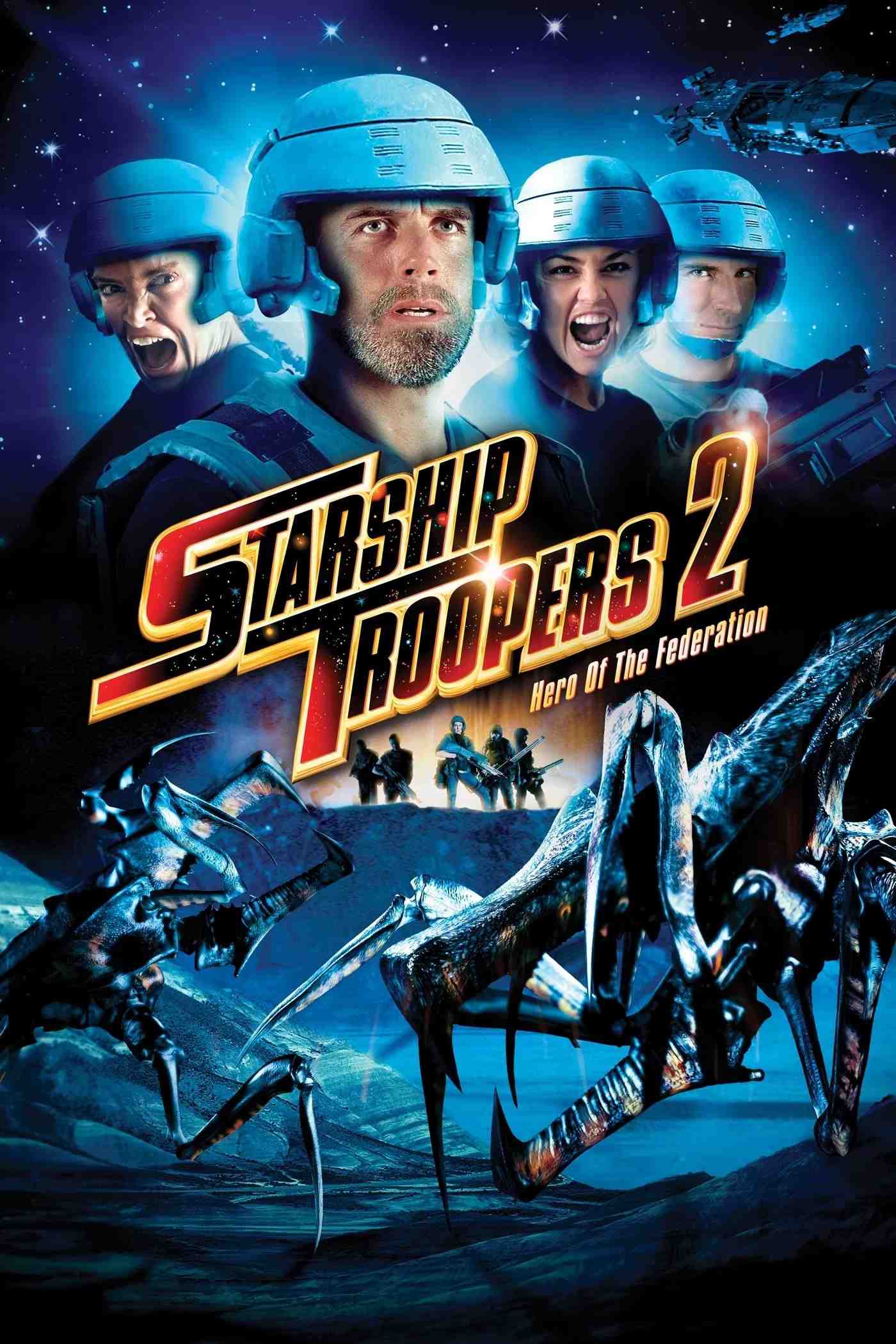 Poster chính thức của phim Phim Phiêu Lưu, Phim Kinh Dị "Nhện Khổng Lồ 2: Anh Hùng Của Liên Bang" (Starship Troopers 2: Hero of the Federation - 2004), với sự tham gia của diễn viên Colleen Porch và Richard Burgi.