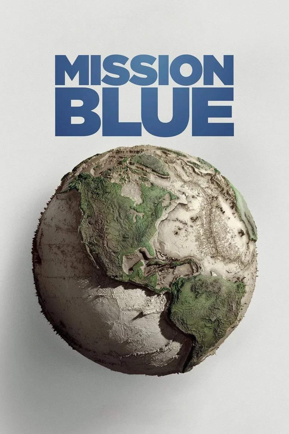 Poster chính thức của phim Phim Tài Liệu "Nhiệm vụ biển xanh" (Mission Blue - 2014), với sự tham gia của diễn viên James Cameron và Michael deGruy.