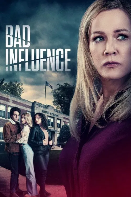Poster chính thức của phim Phim Truyền Hình, Phim Giật Gân "Nhóm Bạn Bất Hảo" (Bad Influence - 2022), với sự tham gia của diễn viên Jennie Garth và Devin Cecchetto.