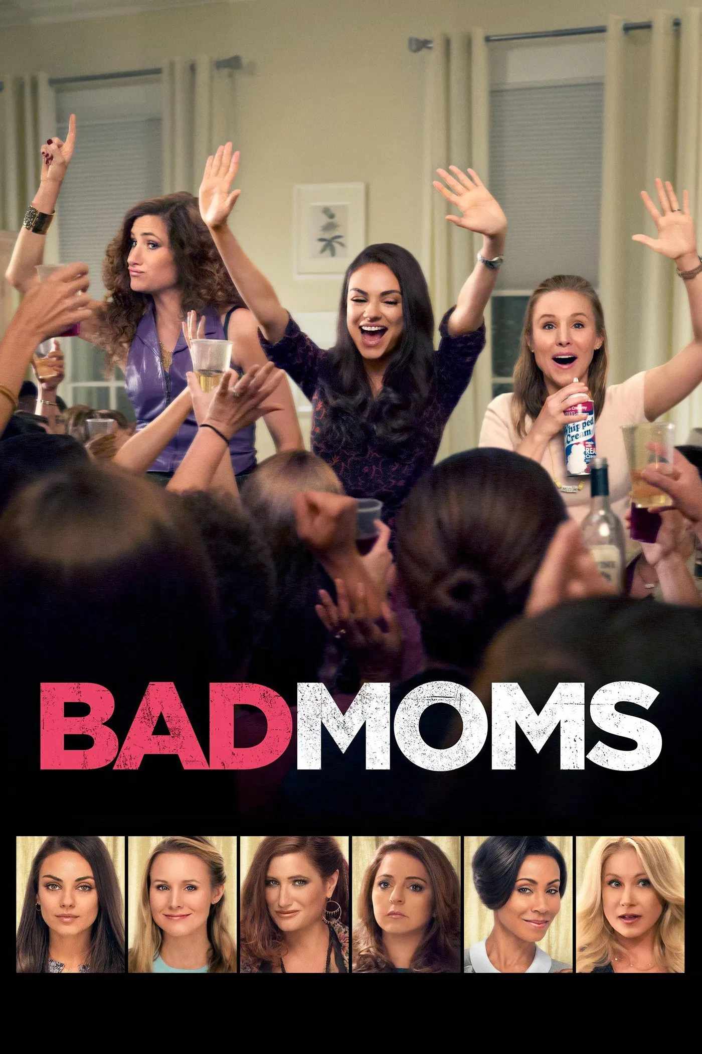Poster chính thức của phim Phim Hài "Những Bà Mẹ "Ngoan"" (Bad Moms - 2016), với sự tham gia của diễn viên Mila Kunis và Kristen Bell.
