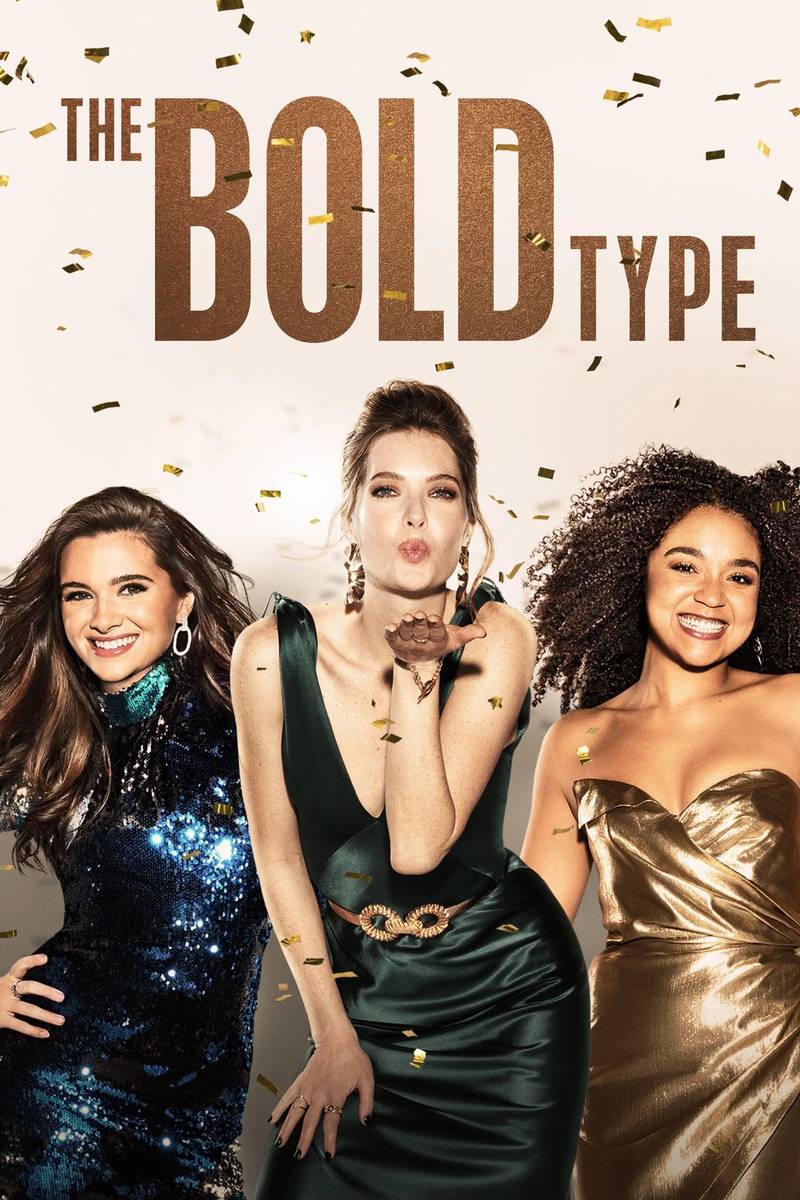 Poster chính thức của phim Phim Tâm Lý, Phim Hài "Những cô gái táo bạo (Phần 4)" (The Bold Type - 2017), với sự tham gia của diễn viên Katie Stevens và Aisha Dee.