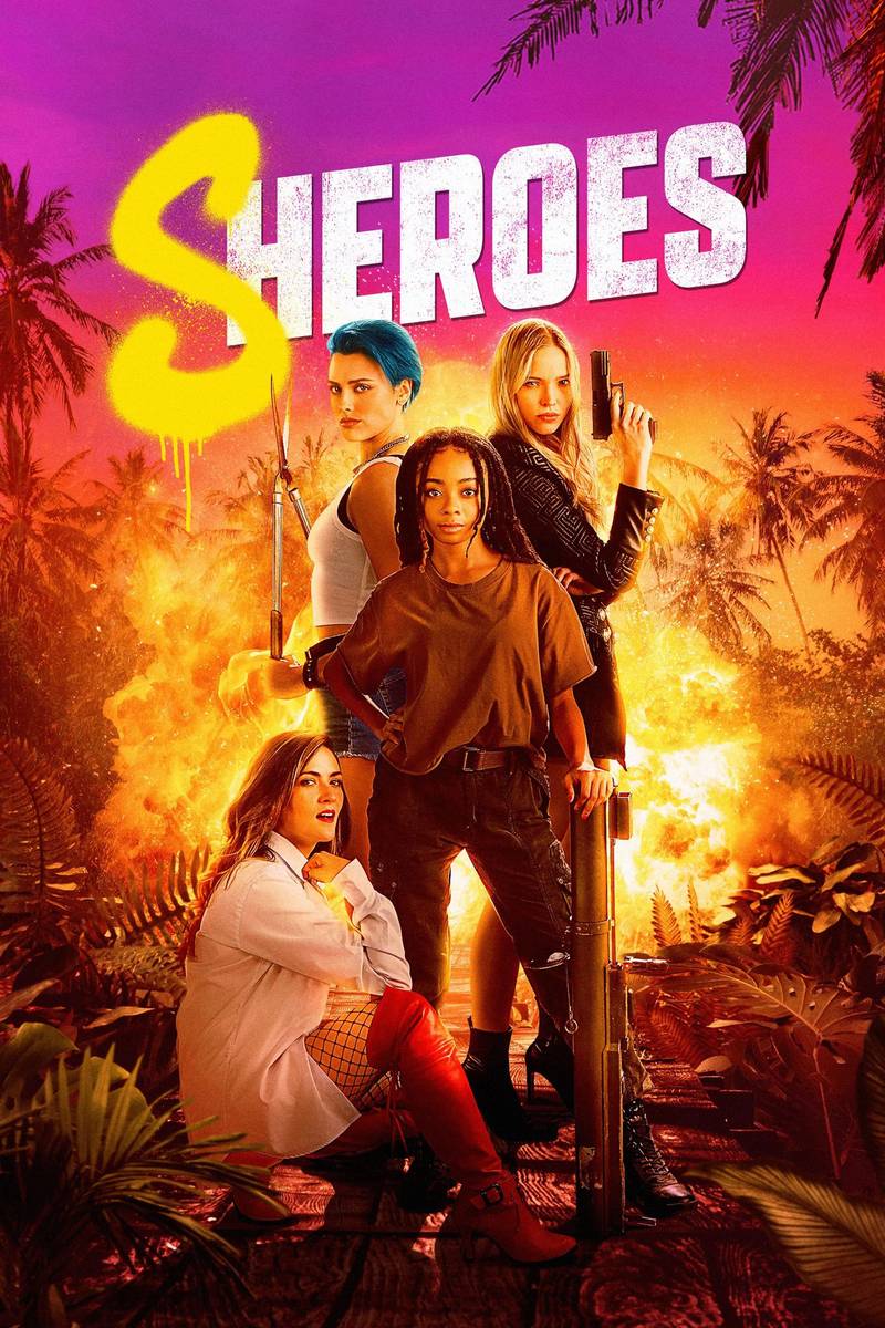Poster chính thức của phim Phim Hành Động, Phim Hài "Những Cô Nàng Hành Động" (Sheroes - 2023), với sự tham gia của diễn viên Sasha Luss và Wallis Day.
