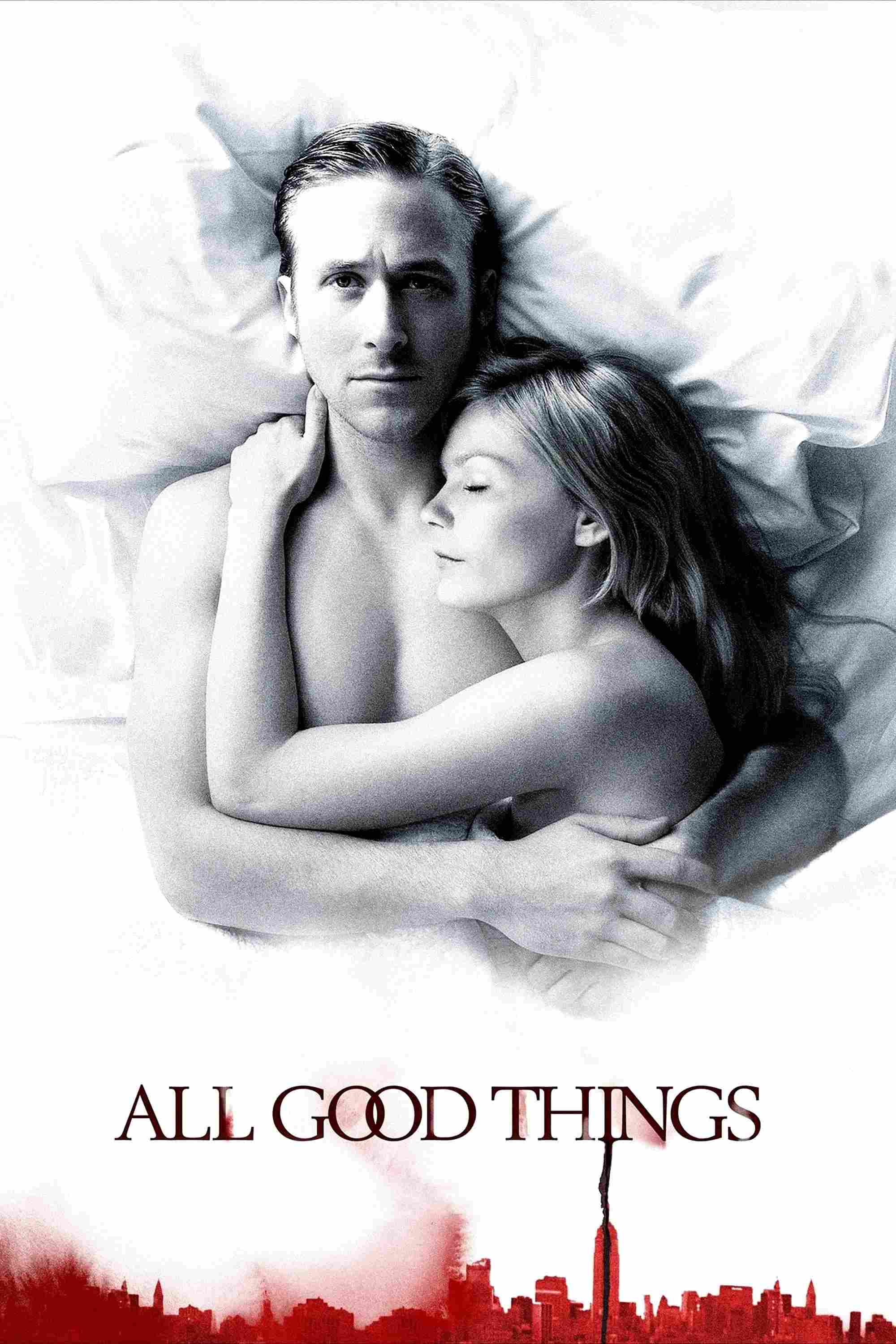 Poster chính thức của phim Phim Bí Ẩn, Phim Giật Gân "Những Điều Tốt Đẹp" (All Good Things - 2010), với sự tham gia của diễn viên Ryan Gosling và Kirsten Dunst.