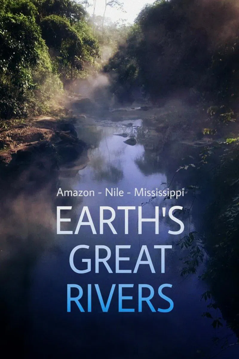 Poster chính thức của phim Phim Tài Liệu "Những Dòng Sông Hùng Vĩ Trên Trái Đất" (Earth's Great Rivers - 2019), với sự tham gia của diễn viên David Oyelowo.