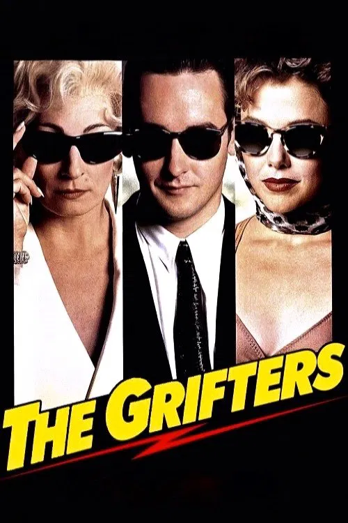Poster chính thức của phim Phim Hình Sự, Phim Tâm Lý "Những kẻ lừa gạt" (The Grifters - 1990), với sự tham gia của diễn viên Anjelica Huston và John Cusack.