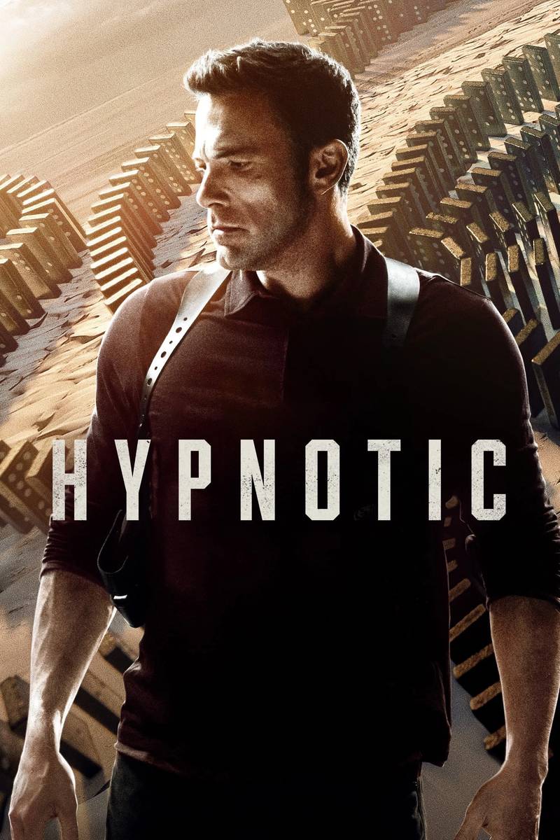Poster chính thức của phim Phim Bí Ẩn, Phim Viễn Tưởng "Những Kẻ Thao Túng" (Hypnotic - 2023), với sự tham gia của diễn viên Ben Affleck và Alice Braga.