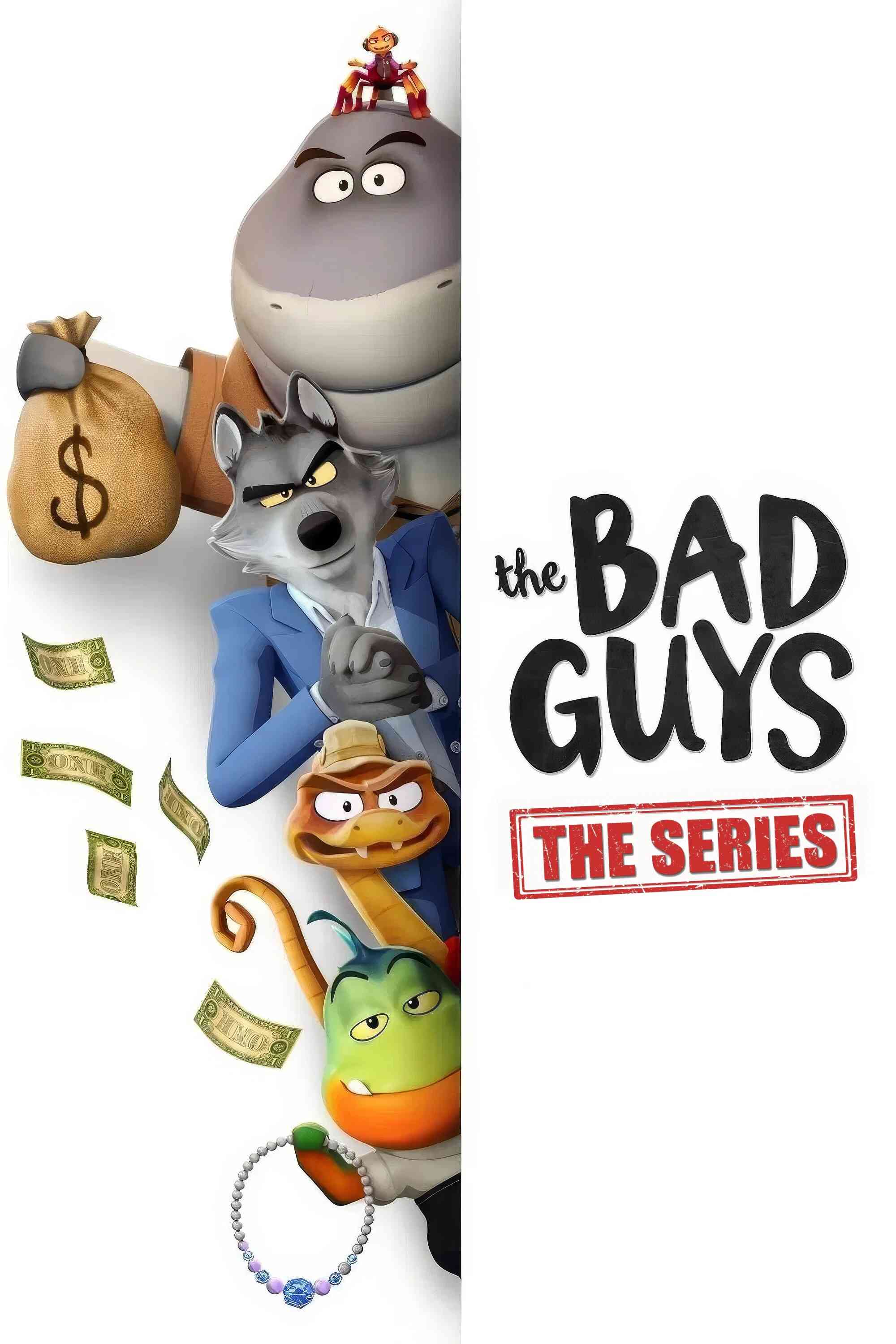 Poster chính thức của phim Phim Hoạt Hình, Phim Hình Sự "Những Kẻ Xấu Xa (Phần 2)" (The Bad Guys: The Series - 2025), với sự tham gia của diễn viên Michael Godere và Chris Diamantopoulos.