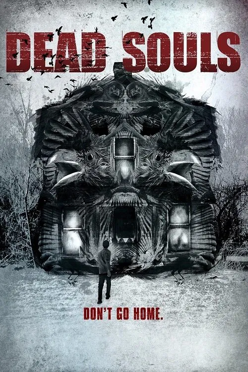 Poster chính thức của phim Phim Kinh Dị "Những Linh Hồn Chết" (Dead Souls - 2012), với sự tham gia của diễn viên Bill Moseley và Jesse James.