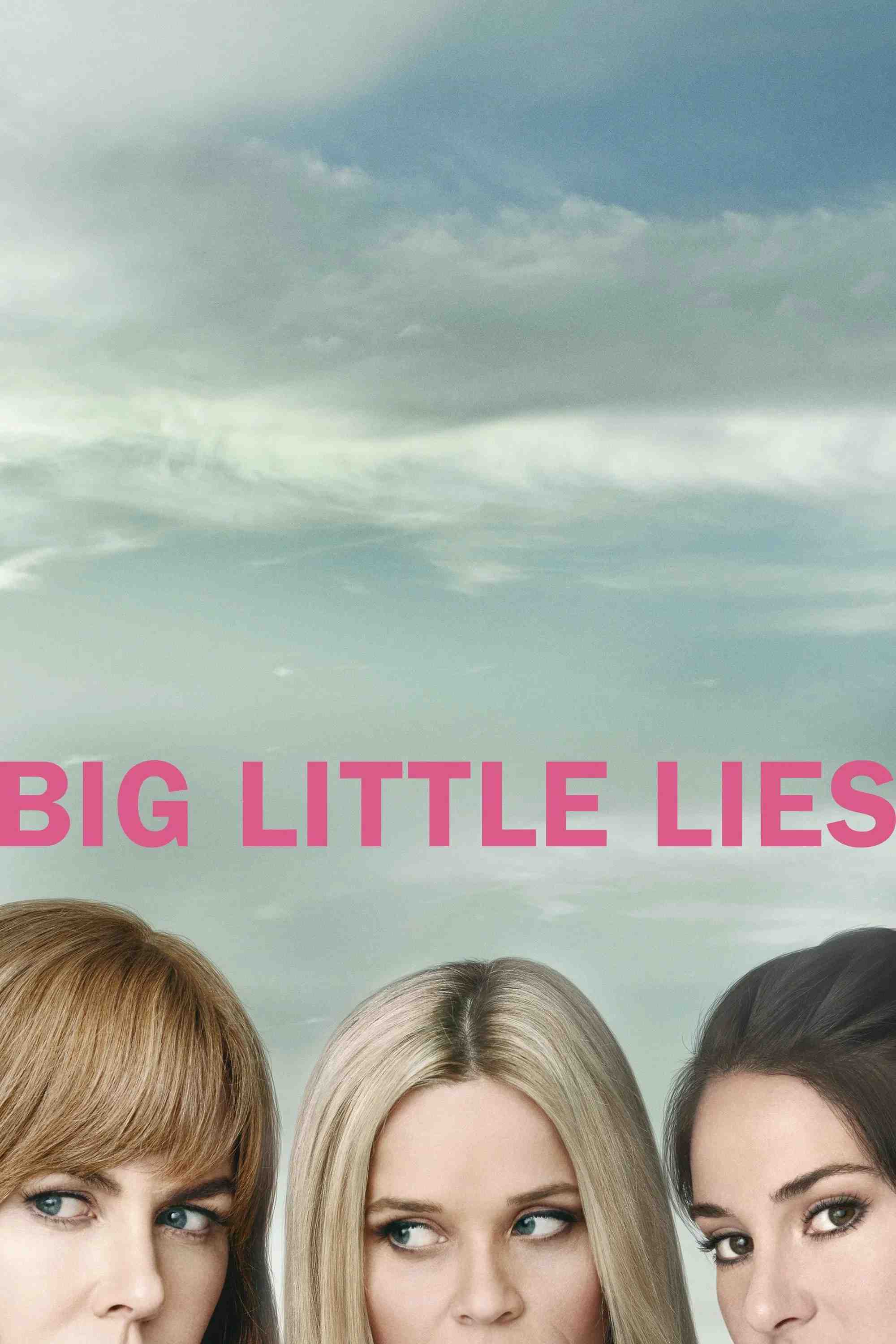 Poster chính thức của phim Phim Tâm Lý "Những Lời Nói Dối Tai Hại (Phần 2)" (Big Little Lies - 2017), với sự tham gia của diễn viên Nicole Kidman và Reese Witherspoon.