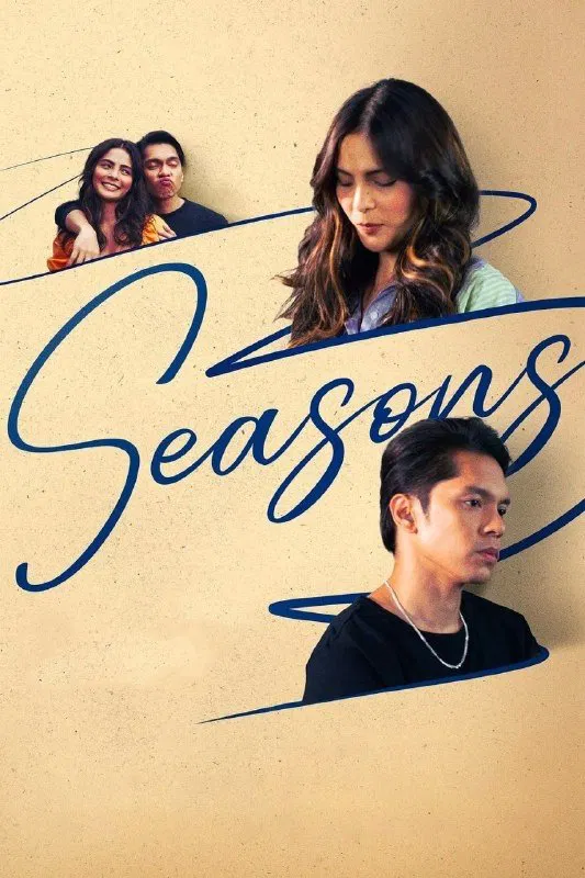 Poster chính thức của phim Phim Tâm Lý, Phim Tình Cảm "Những Mùa Yêu" (Seasons - 2023), với sự tham gia của diễn viên Lovi Poe và Carlo Aquino.