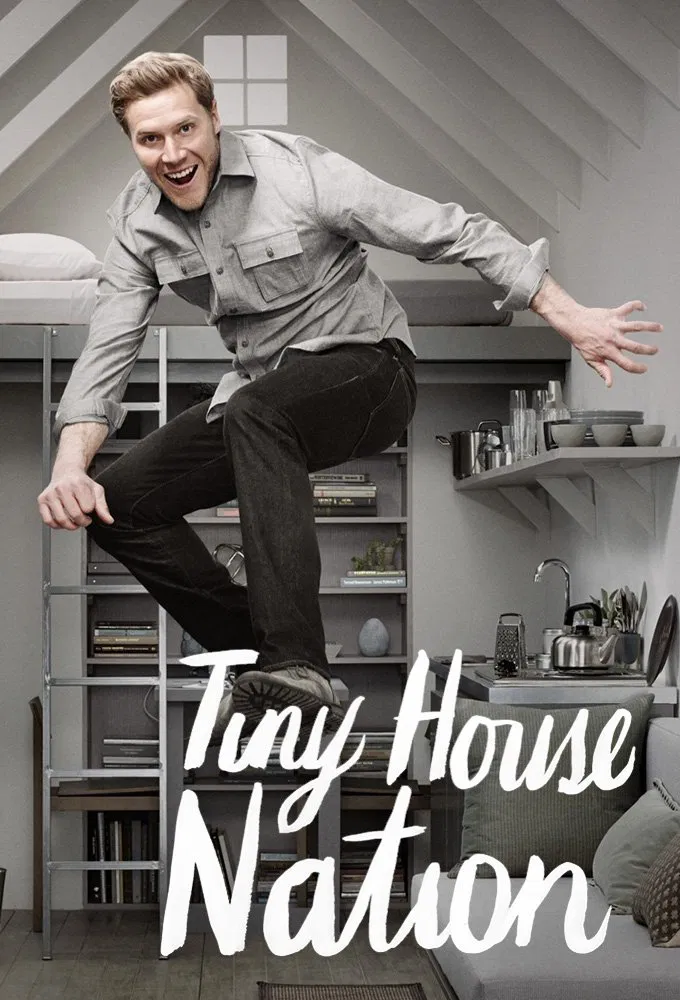 Poster chính thức của phim Truyền Hình Thực Tế "Những ngôi nhà tí hon trên đất Mỹ (Phần 2)" (Tiny House Nation - 2014).