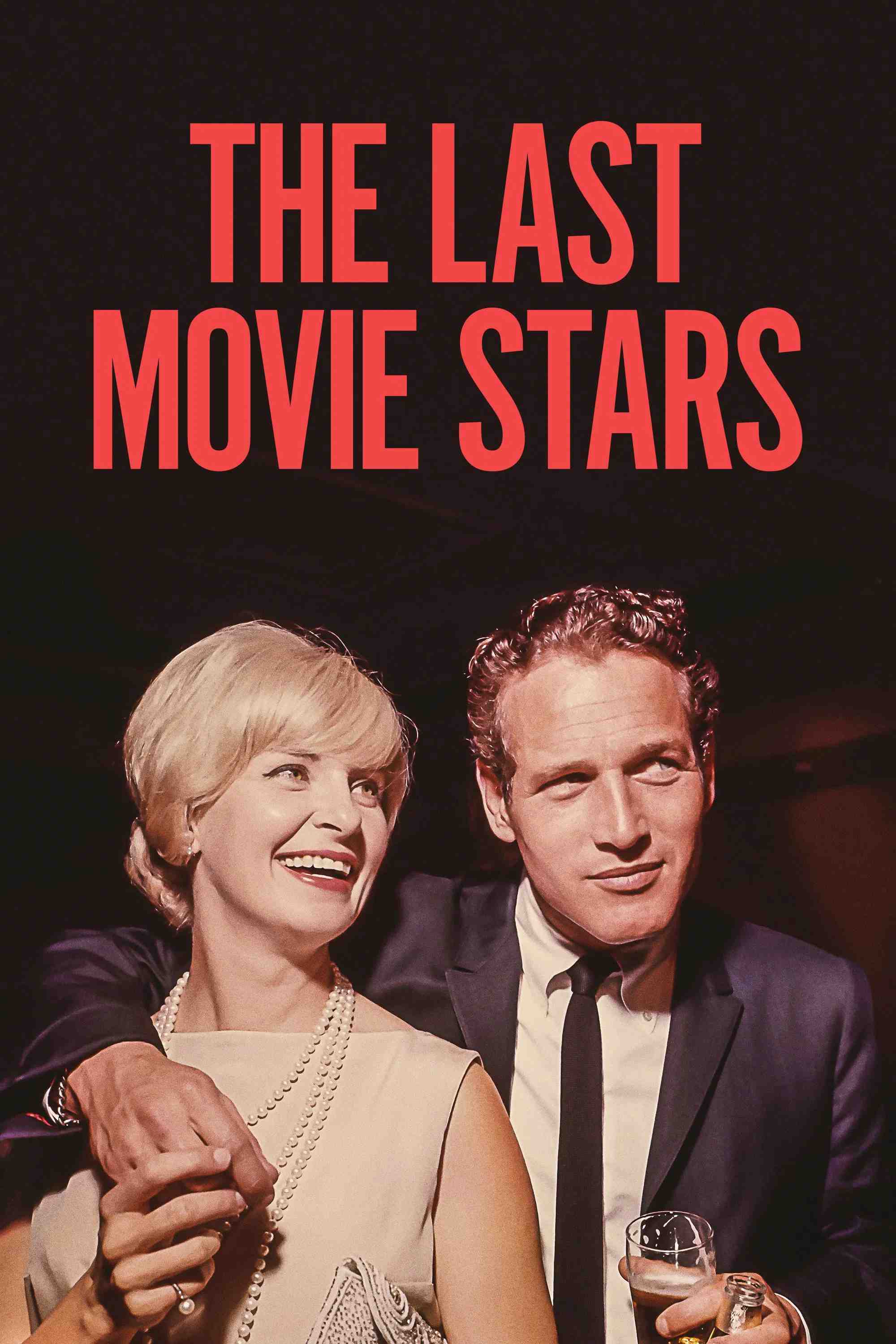 Poster chính thức của phim Phim Tài Liệu "Những Ngôi Sao Điện Ảnh Cuối Cùng" (The Last Movie Stars - 2022), với sự tham gia của diễn viên Paul Newman và Joanne Woodward.