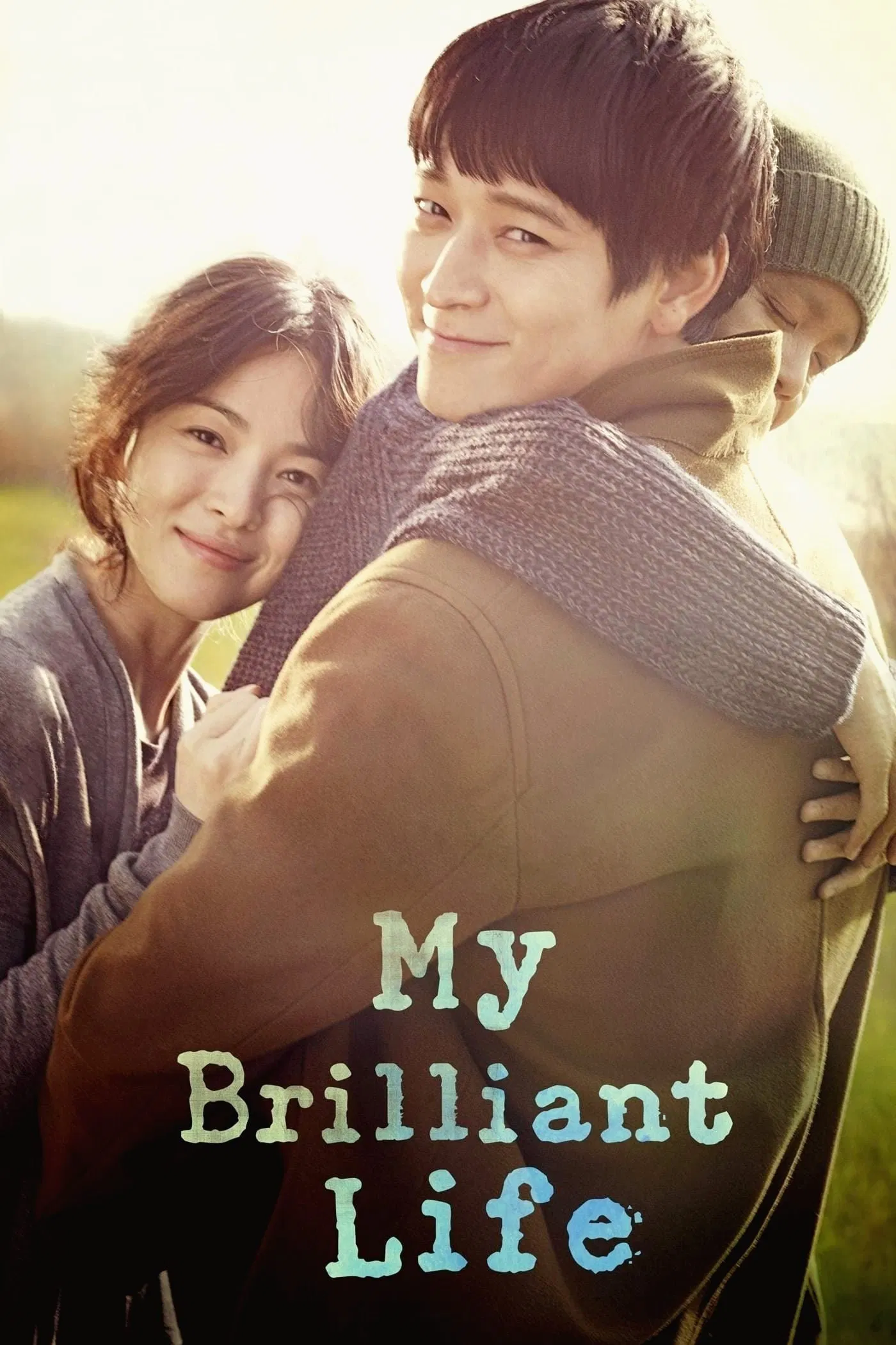 Poster chính thức của phim Phim Tâm Lý "Những Tháng Năm Rực Rỡ" (My Brilliant Life - 2014), với sự tham gia của diễn viên Song Hye-kyo và Gang Dong-won.