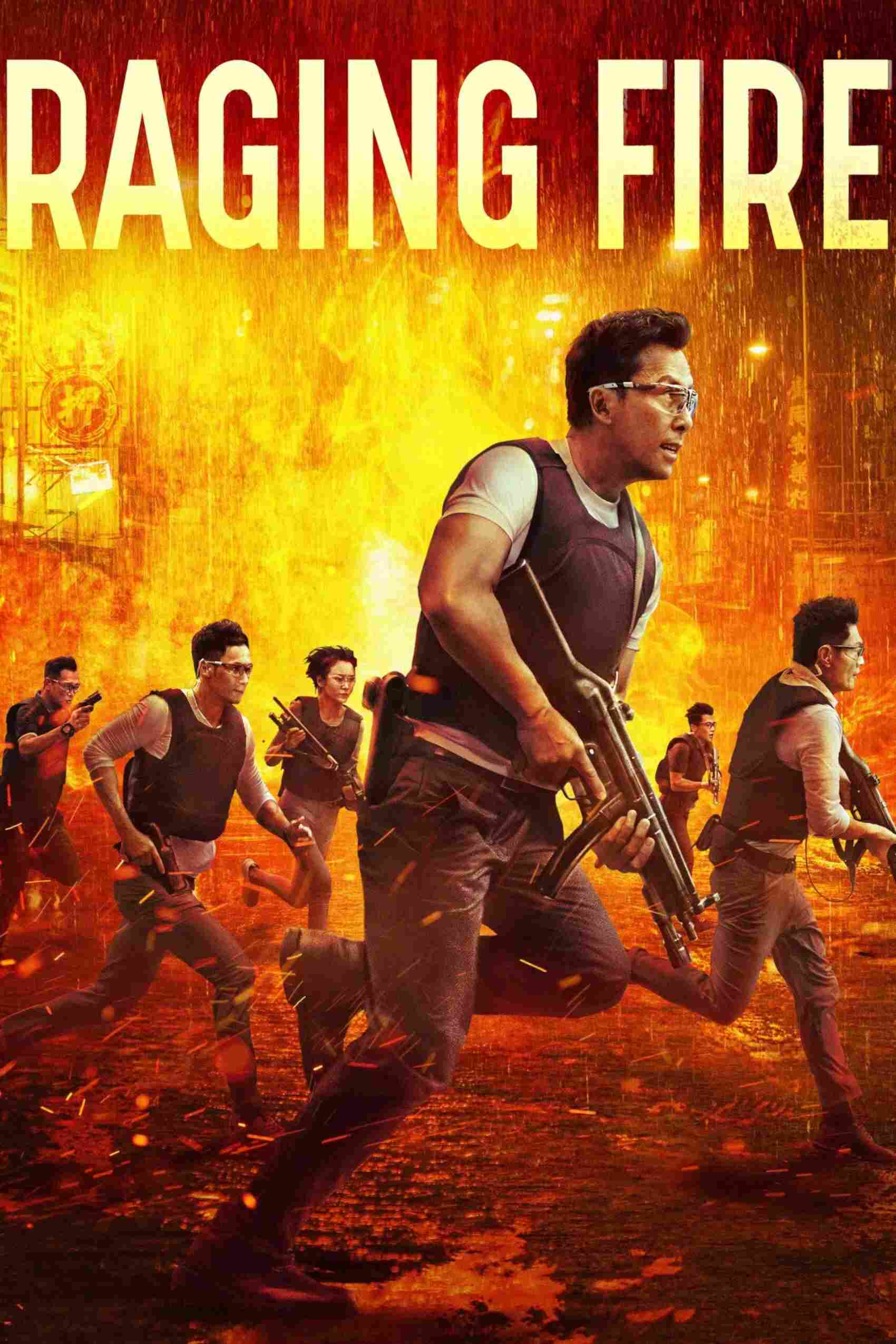 Poster chính thức của phim Phim Hành Động, Phim Hình Sự "Nộ Hỏa" (Raging Fire - 2021), với sự tham gia của diễn viên Chân Tử Đan và Tạ Đình Phong.