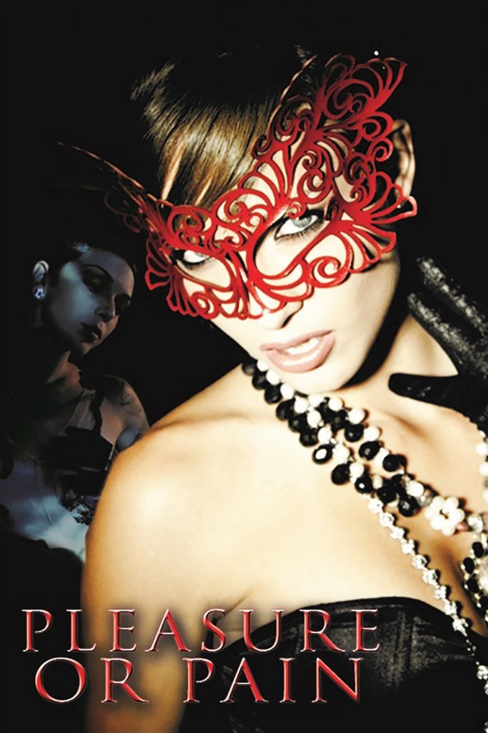 Poster chính thức của phim Phim Tâm Lý, Phim Giật Gân "Nỗi Đau Ngọt Ngào" (Pleasure or Pain - 2013), với sự tham gia của diễn viên Malena Morgan và Christos Vasilopoulos.