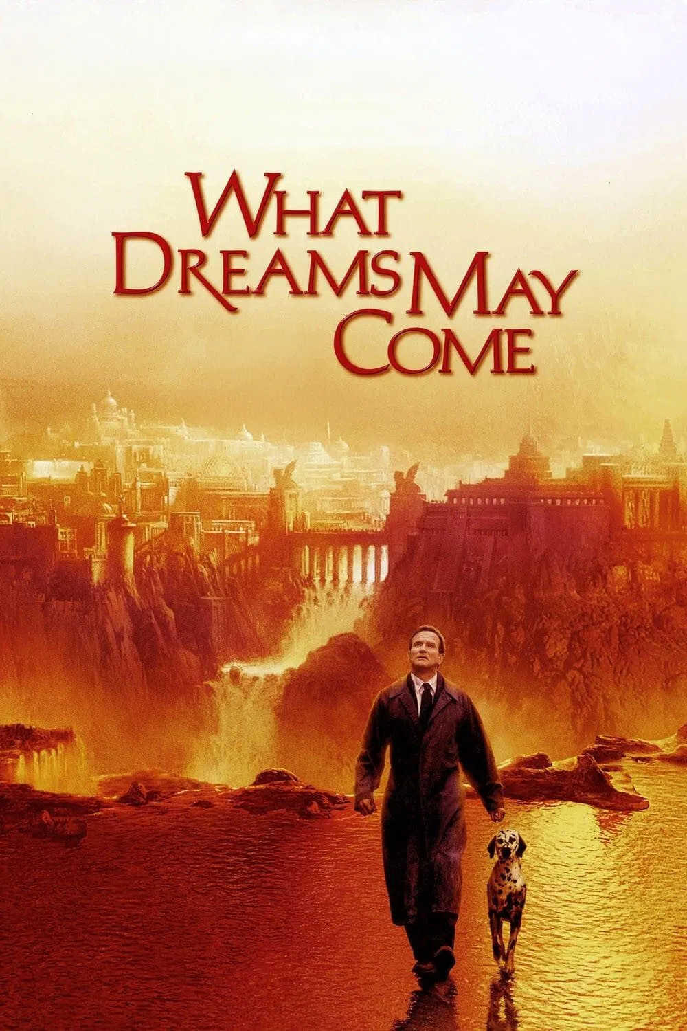 Poster chính thức của phim Phim Tâm Lý, Phim Giả Tượng "Nơi Giấc Mơ Trở Thành Hiện Thực" (What Dreams May Come - 1998), với sự tham gia của diễn viên Robin Williams và Cuba Gooding Jr.