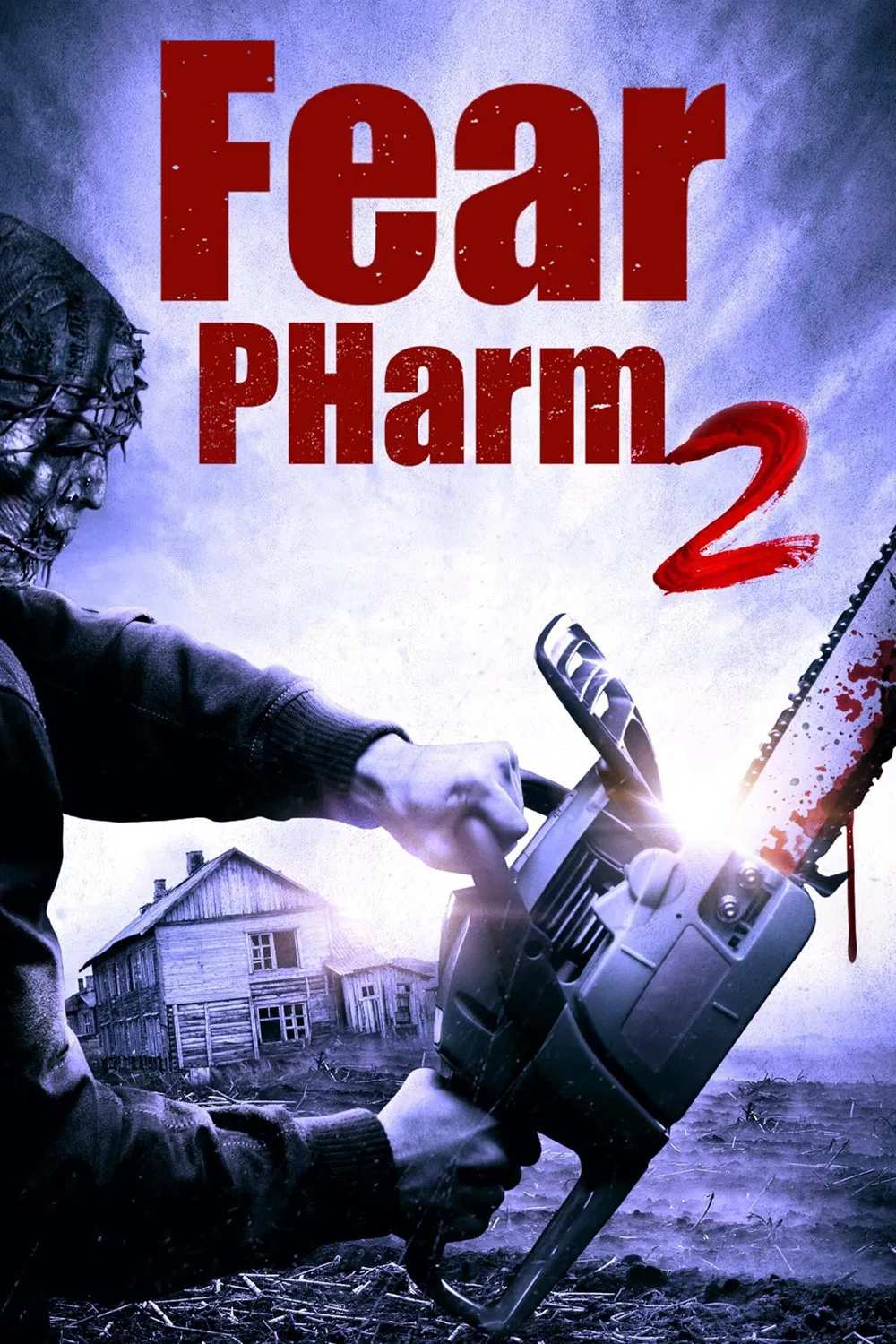 Poster chính thức của phim Phim Kinh Dị "Nông Trường Sợ Hãi 2" (Fear PHarm 2 - 2021), với sự tham gia của diễn viên John Littlefield và Aimee Stolte.