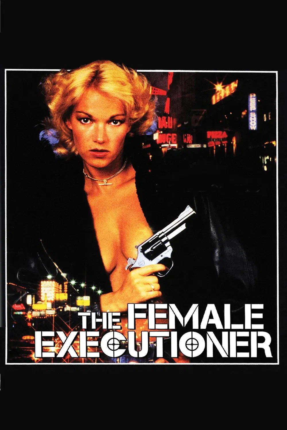 Poster chính thức của phim Phim Giật Gân, Phim Hành Động "Nữ hành quyết" (The Female Executioner - 1986), với sự tham gia của diễn viên Brigitte Lahaie và Michel Modo.