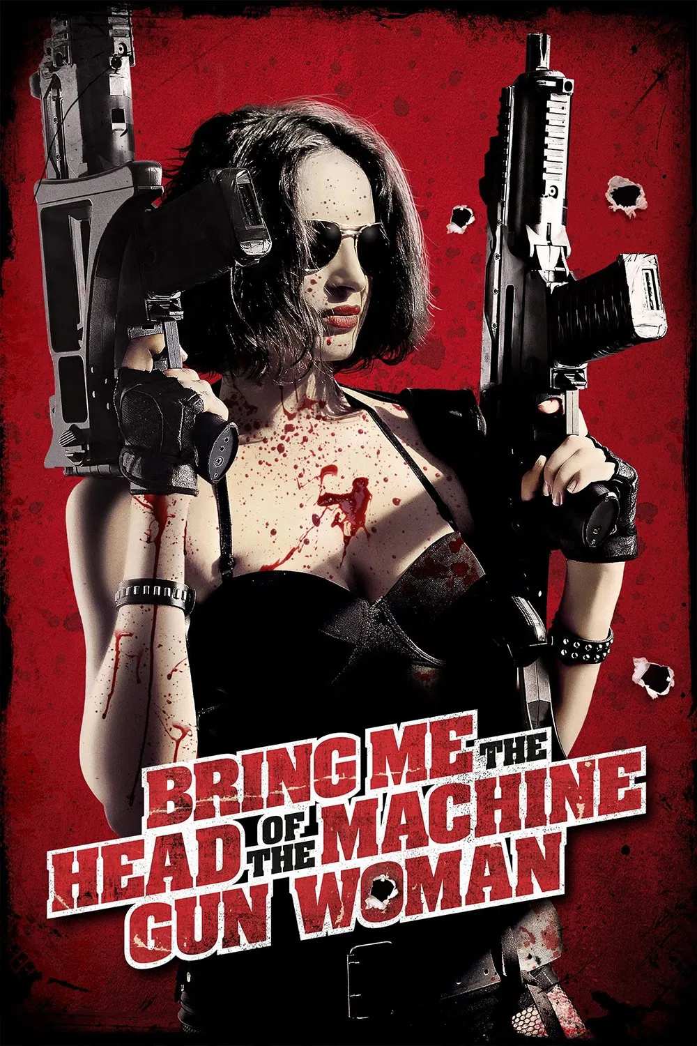Poster chính thức của phim Phim Hành Động, Phim Hình Sự "Nữ Thần Súng Máy" (Bring Me the Head of the Machine Gun Woman - 2012), với sự tham gia của diễn viên Fernanda Urrejola và Matías Oviedo.