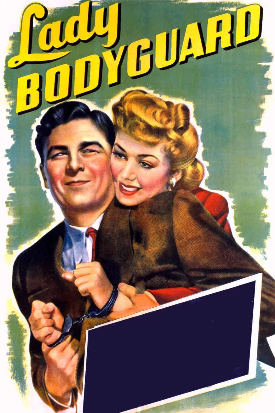 Poster chính thức của phim Phim Hài "Nữ Vệ Sĩ" (Lady Bodyguard - 1943), với sự tham gia của diễn viên Anne Shirley và Eddie Albert.