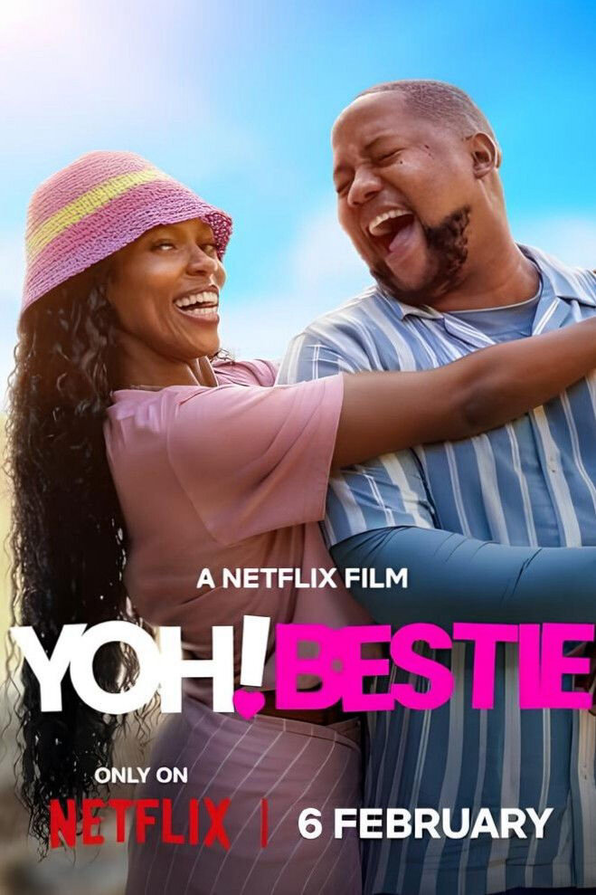 Poster chính thức của phim Phim Hài, Phim Tình Cảm "Ô! Bạn Thân" (Yoh! Bestie - 2026), với sự tham gia của diễn viên Katlego Lebogang và Fikile Mthwalo.
