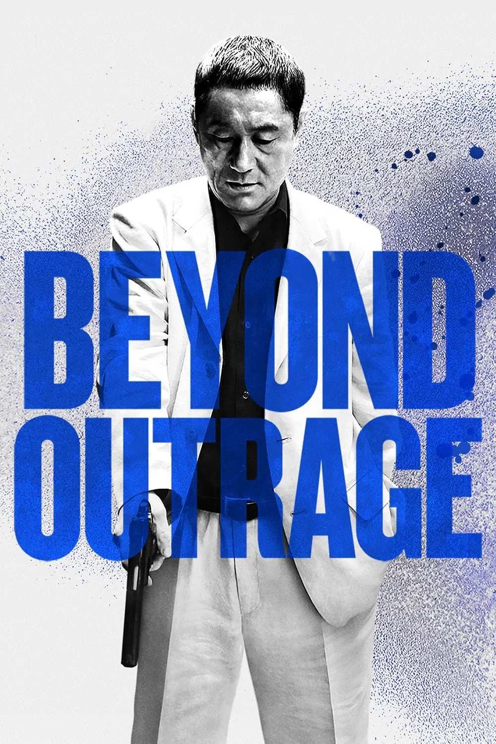 Poster chính thức của phim Phim Hành Động, Phim Hình Sự "Ô Nhục: Quá Giới Hạn" (Beyond Outrage - 2012), với sự tham gia của diễn viên Takeshi Kitano và Ryo Kase.