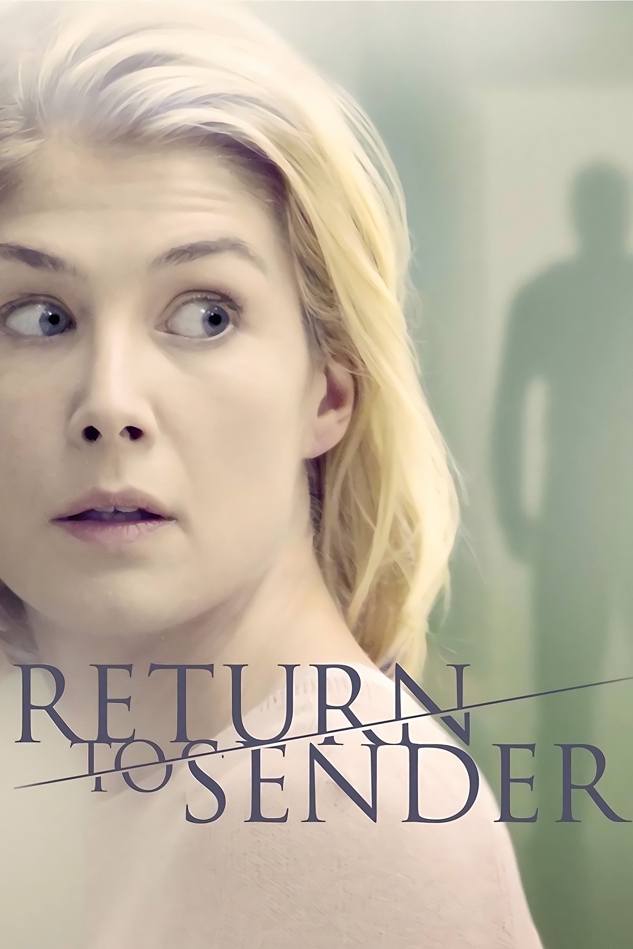 Poster chính thức của phim Phim Tâm Lý, Phim Giật Gân "Oán Trả Oán" (Return to Sender - 2015), với sự tham gia của diễn viên Rosamund Pike và Shiloh Fernandez.