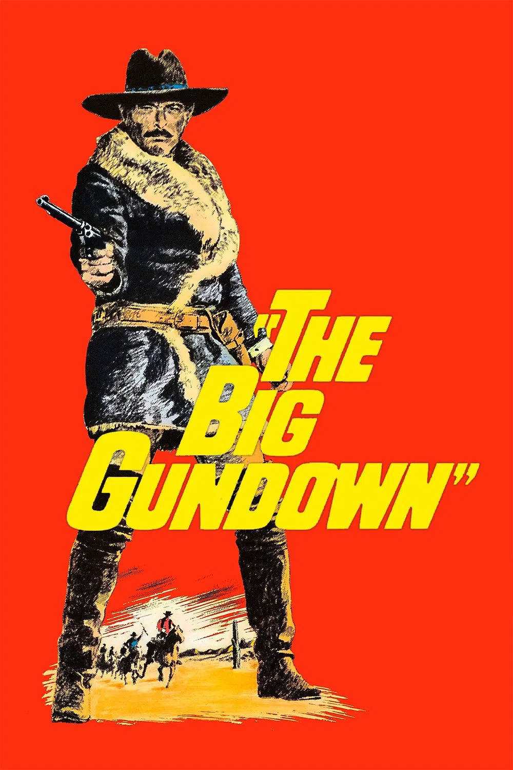 Poster chính thức của phim Phim Miền Tây "Ơn Đền Oán Trả" (The Big Gundown - 1967), với sự tham gia của diễn viên Lee Van Cleef và Tomas Milian.