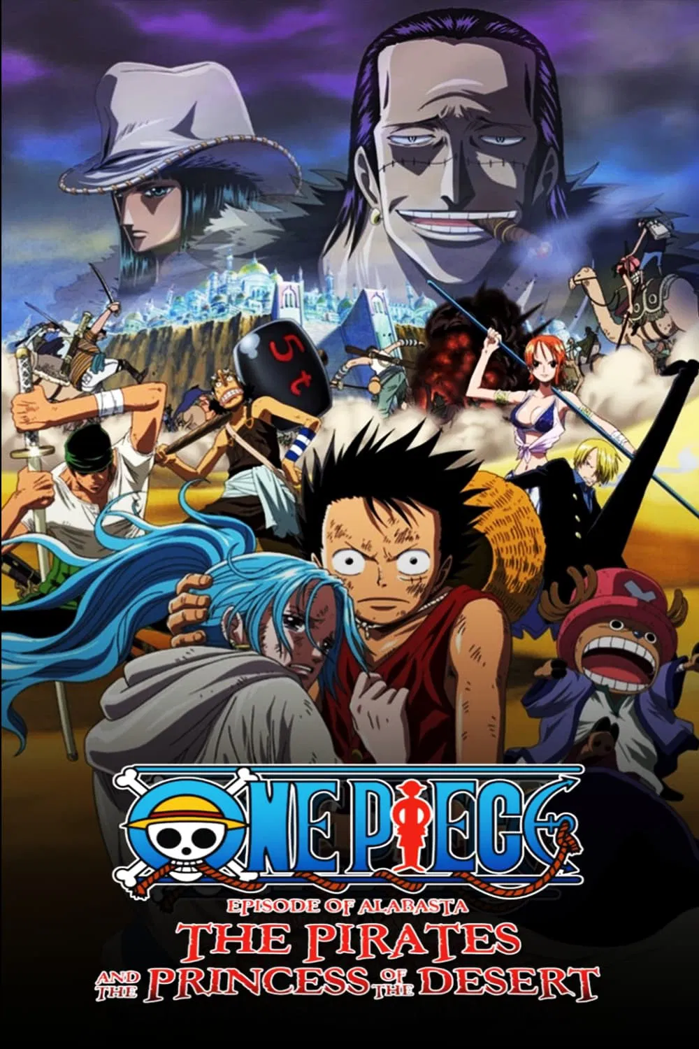 Poster chính thức của phim Phim Hành Động, Phim Phiêu Lưu "One Piece: Episode of Alabaster - Sabaku no Ojou to Kaizoku Tachi" (One Piece: The Desert Princess and the Pirates: Adventure in Alabasta - 2007), với sự tham gia của diễn viên Mayumi Tanaka và Kazuya Nakai.