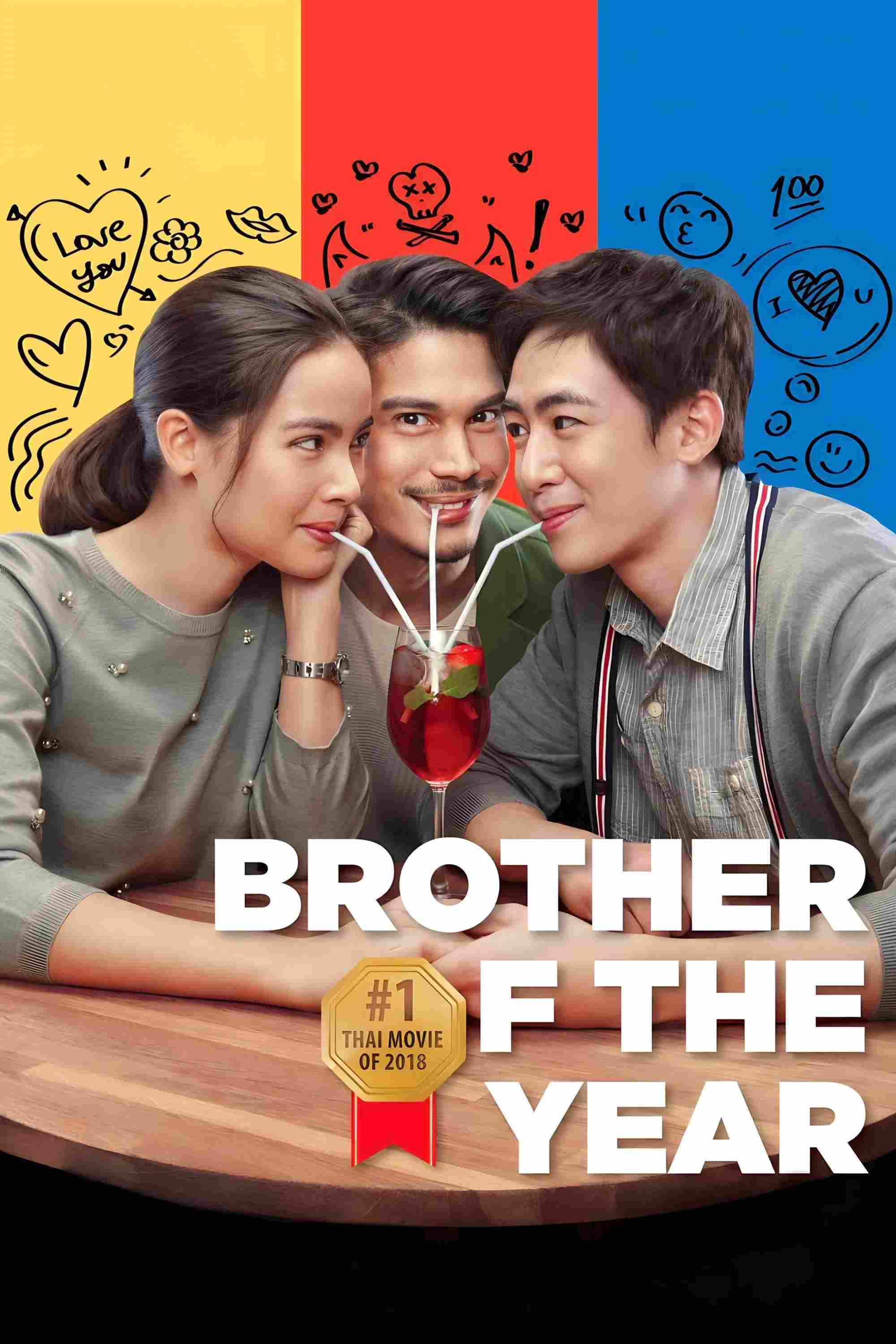 Poster chính thức của phim Phim Hài, Phim Tâm Lý "Ông Anh Trời Đánh" (Brother of the Year - 2018), với sự tham gia của diễn viên Sunny Suwanmethanon và Urassaya Sperbund.