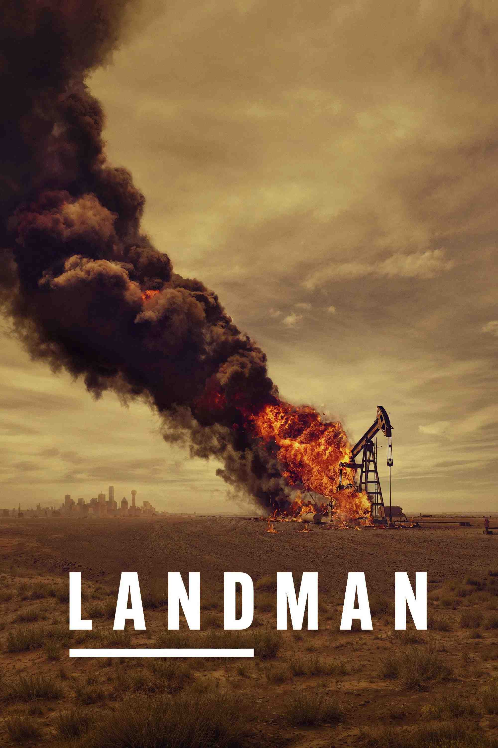 Poster chính thức của phim Phim Tâm Lý "Ông Trùm Dầu Mỏ" (Landman - 2024), với sự tham gia của diễn viên Billy Bob Thornton và Ali Larter.