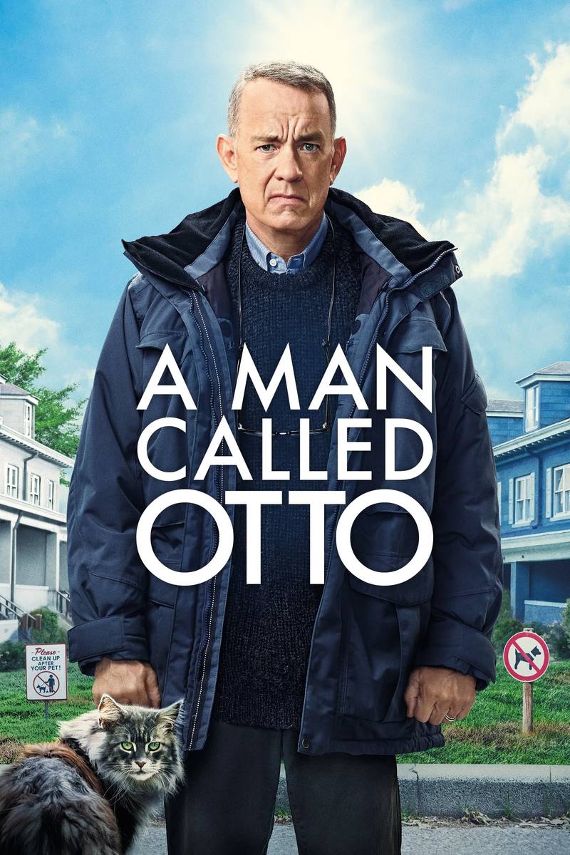 Poster chính thức của phim Phim Hài, Phim Tâm Lý "Otto: Bác Hàng Xóm Khó Ở" (A Man Called Otto - 2022), với sự tham gia của diễn viên Tom Hanks và Mariana Treviño.