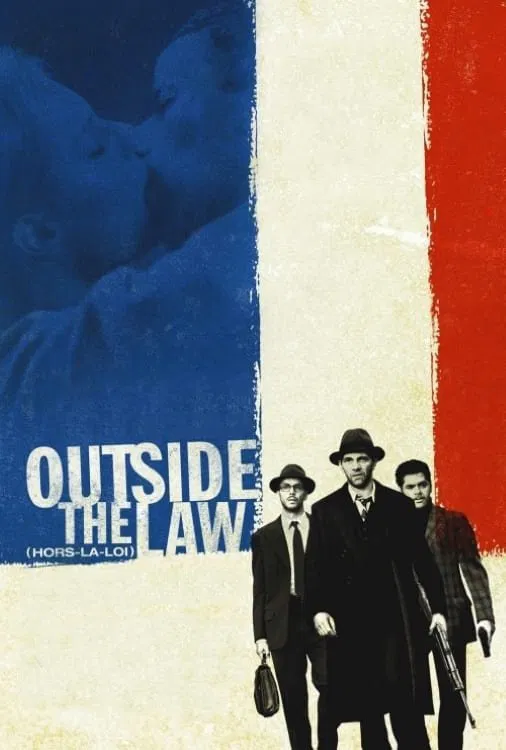 Poster chính thức của phim Phim Hành Động, Phim Tâm Lý "Outside the Law" (Outside the Law - 2010), với sự tham gia của diễn viên Jamel Debbouze và Roschdy Zem.
