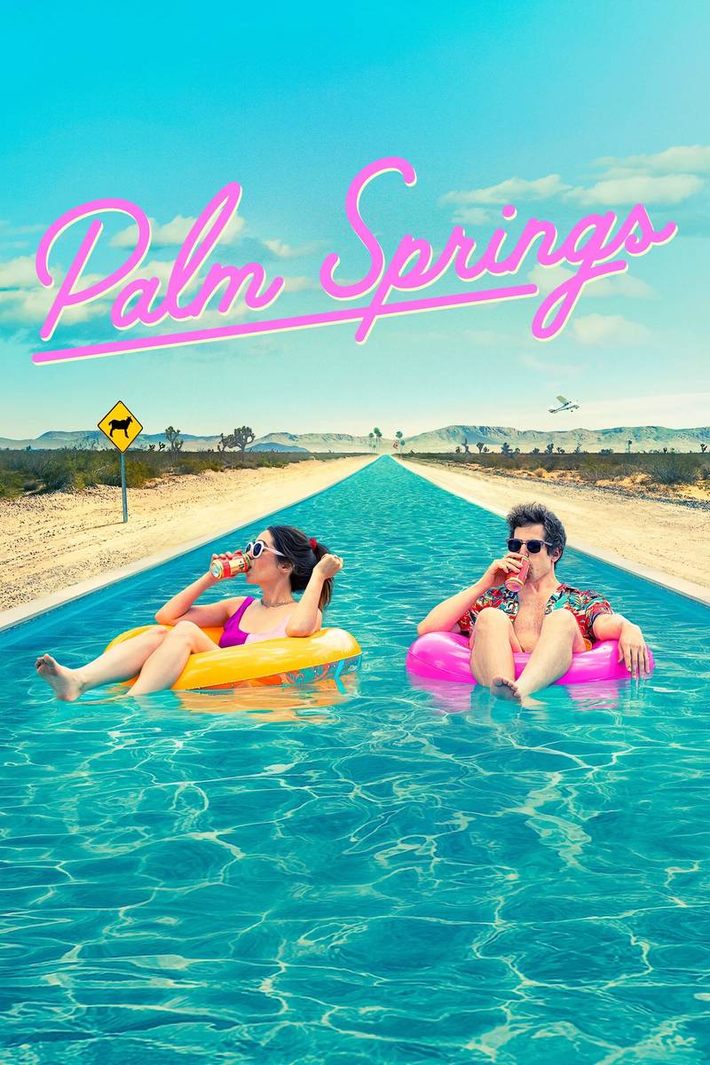 Poster chính thức của phim Phim Hài, Phim Tình Cảm "Palm Springs: Mở Mắt Thấy Hôm Qua" (Palm Springs - 2020), với sự tham gia của diễn viên Andy Samberg và Cristin Milioti.