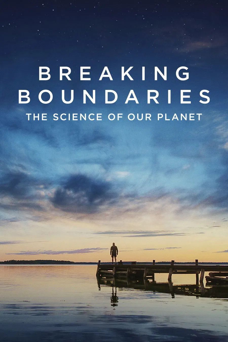 Poster chính thức của phim Phim Tài Liệu "Phá Vỡ Ranh Giới: Cứu Lấy Hành Tinh Của Chúng Ta" (Breaking Boundaries: The Science of Our Planet - 2021), với sự tham gia của diễn viên David Attenborough và Johan Rockström.