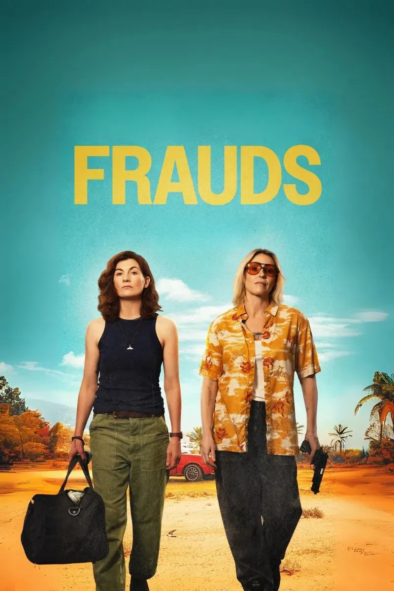 Poster chính thức của phim Phim Tâm Lý, Phim Hình Sự "Phi Vụ Đổi Đời" (Frauds - 2025), với sự tham gia của diễn viên Jodie Whittaker và Suranne Jones.