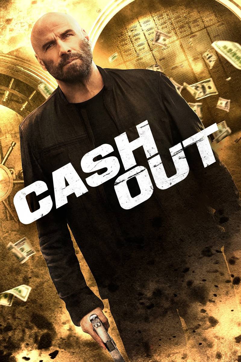 Poster chính thức của phim Phim Hành Động, Phim Giật Gân "Phi Vụ Lớn" (Cash Out - 2024), với sự tham gia của diễn viên John Travolta và Kristin Davis.