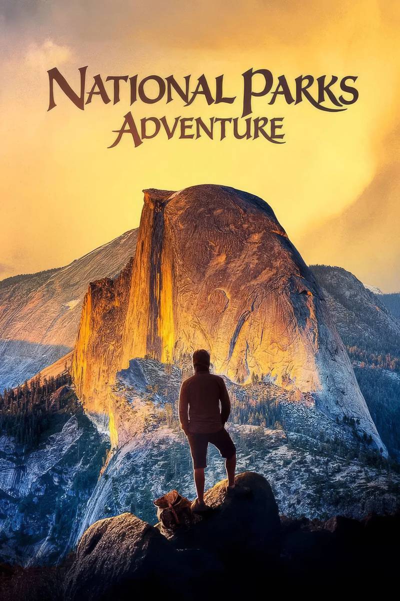 Poster chính thức của phim Phim Tài Liệu "Phiêu Lưu Đến Vườn Quốc Gia" (National Parks Adventure - 2016), với sự tham gia của diễn viên Robert Redford và Conrad Anker.